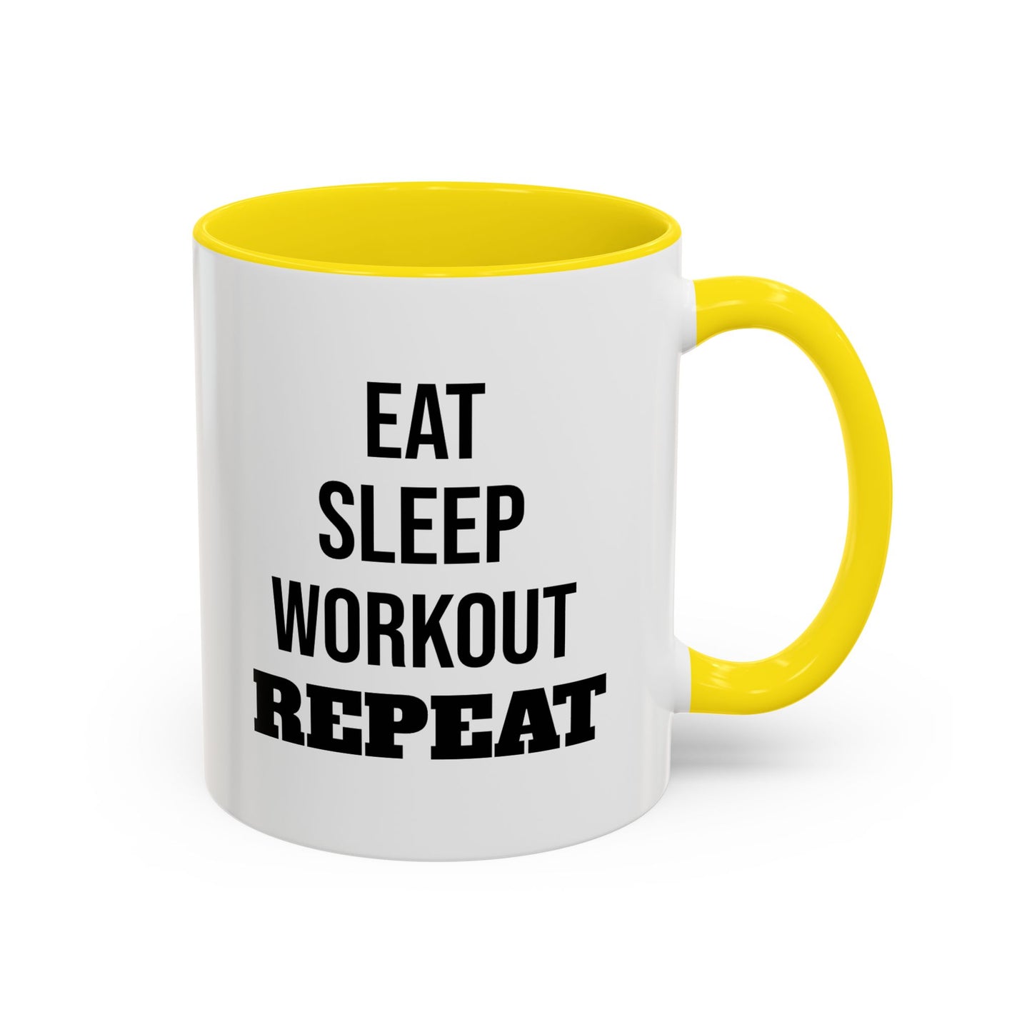 Eat Sleep Workout Repeat - Coffee Mug
