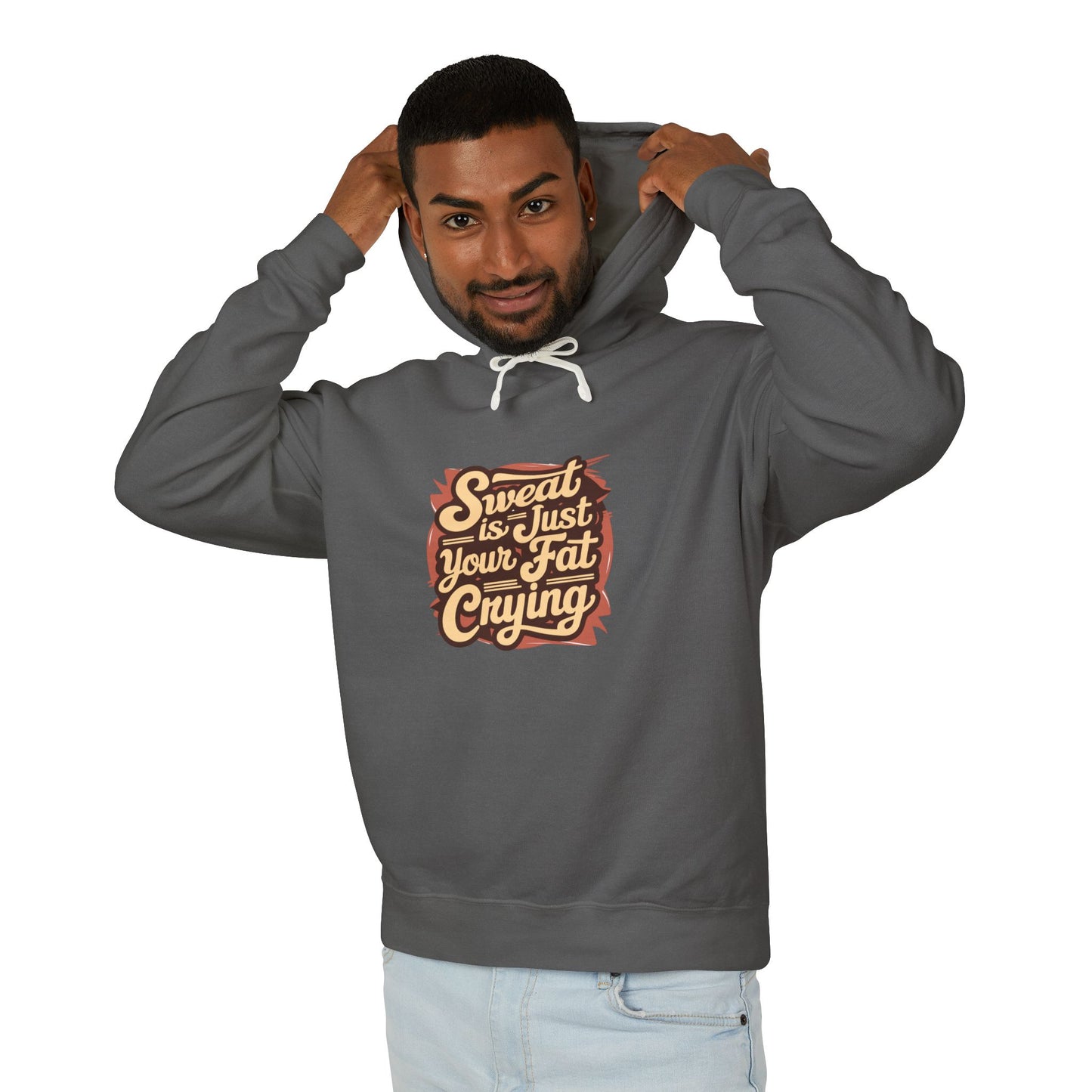 " Sweat is Just your fat Crying" - Men's Lightweight Hoodie