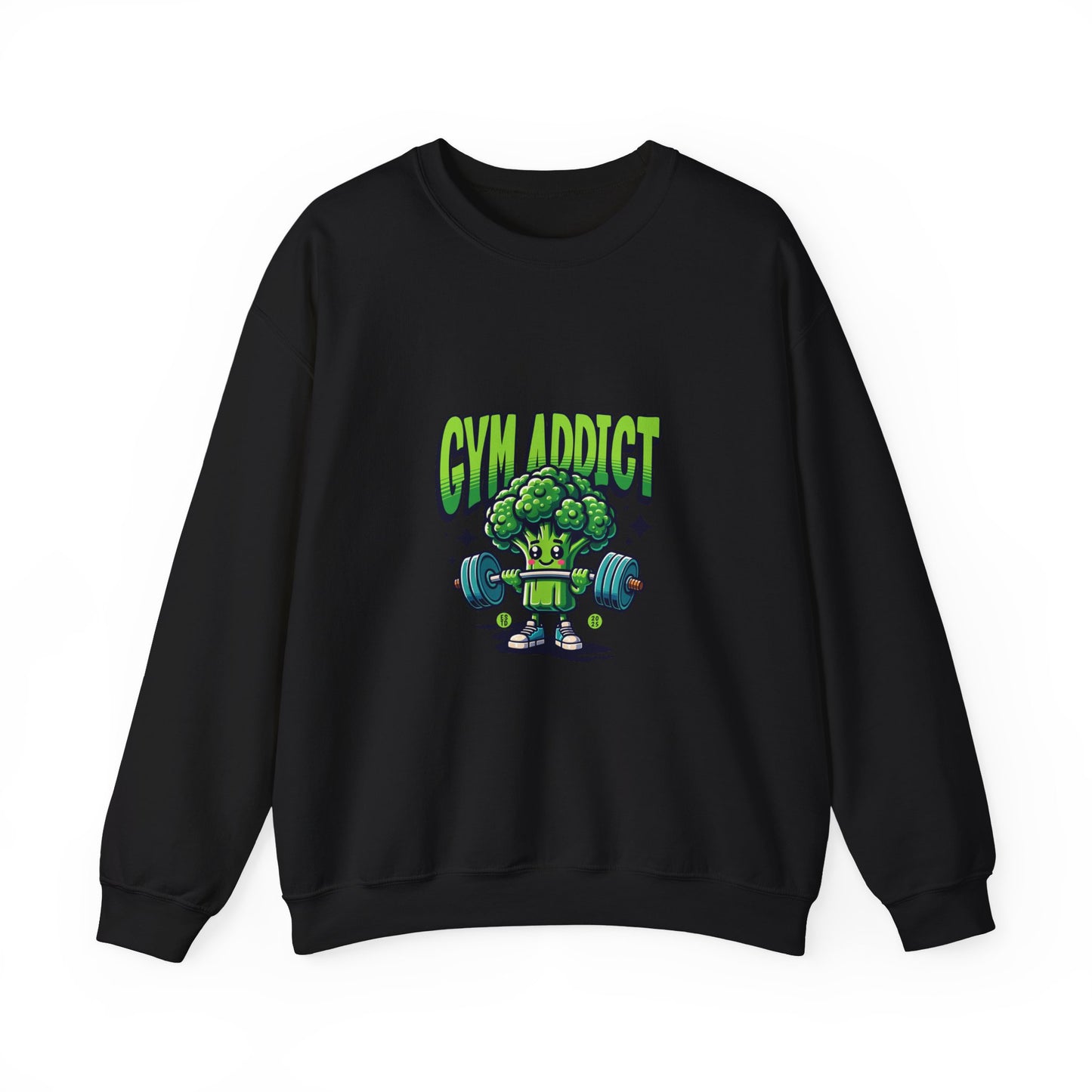 " Gym Addict" Funny Sweatshirt