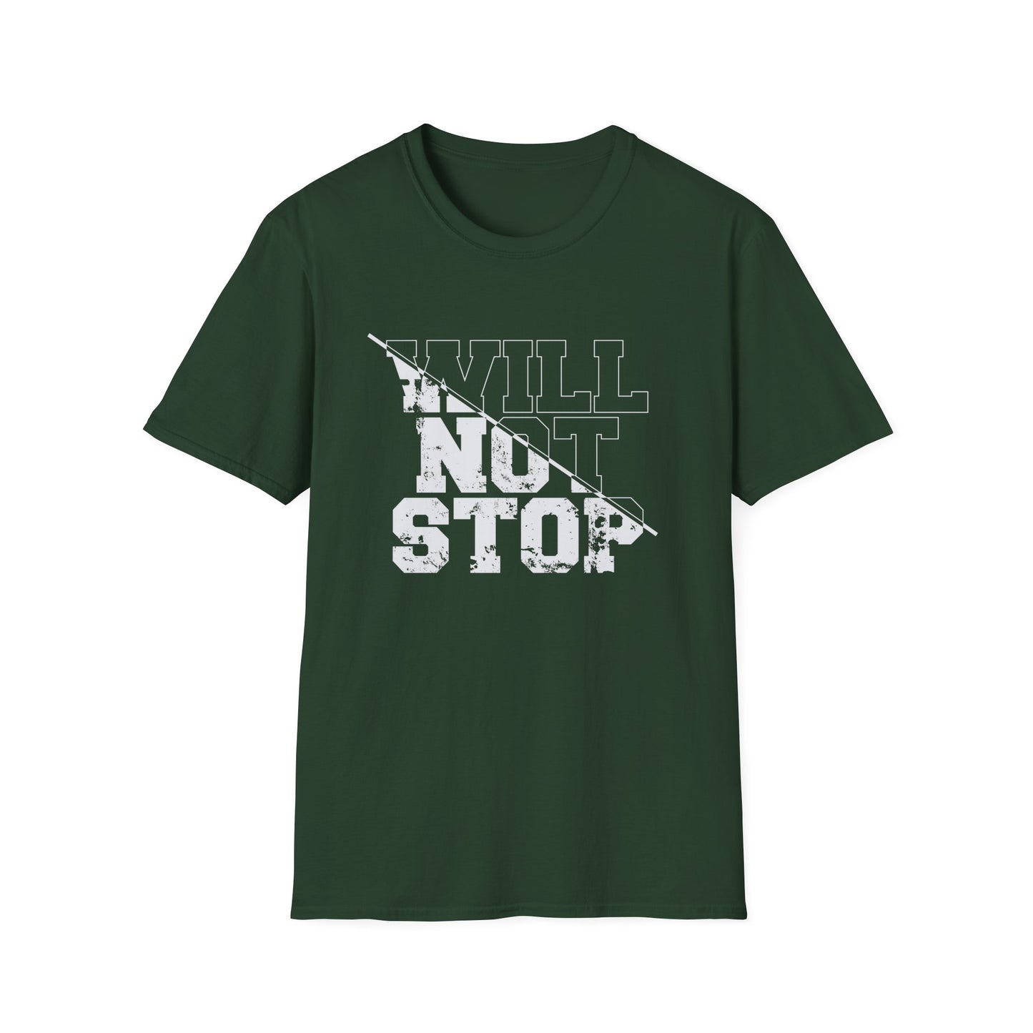 Men's " WILL NOT STOP" Fitness Tee
