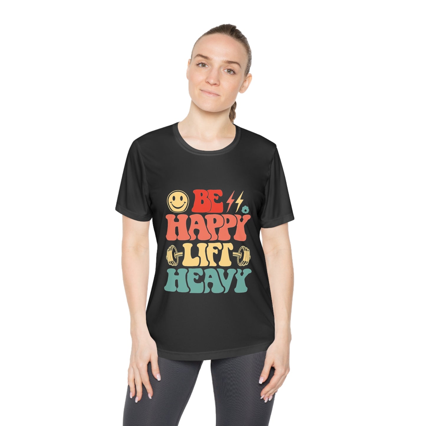 Be Happy Lift Heavy Women's Fitness Tee