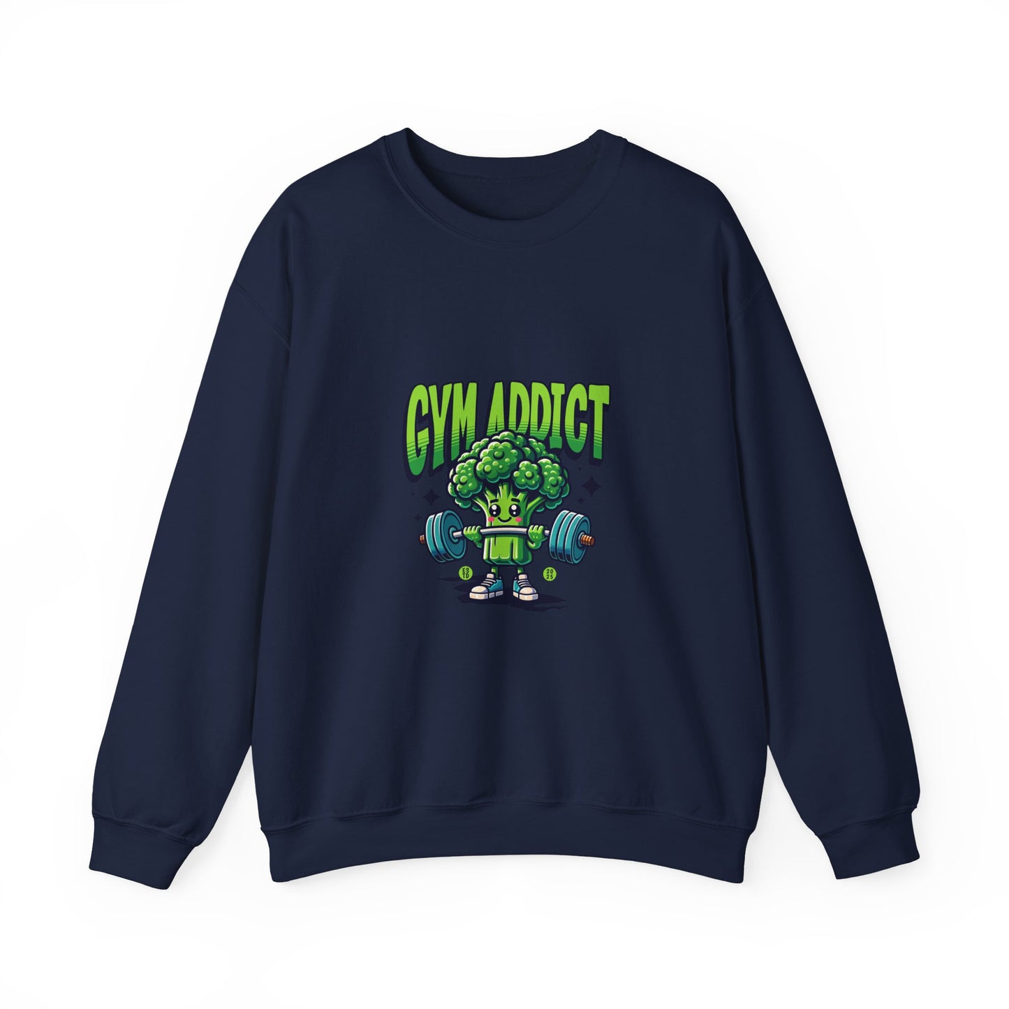 " Gym Addict" Funny Sweatshirt