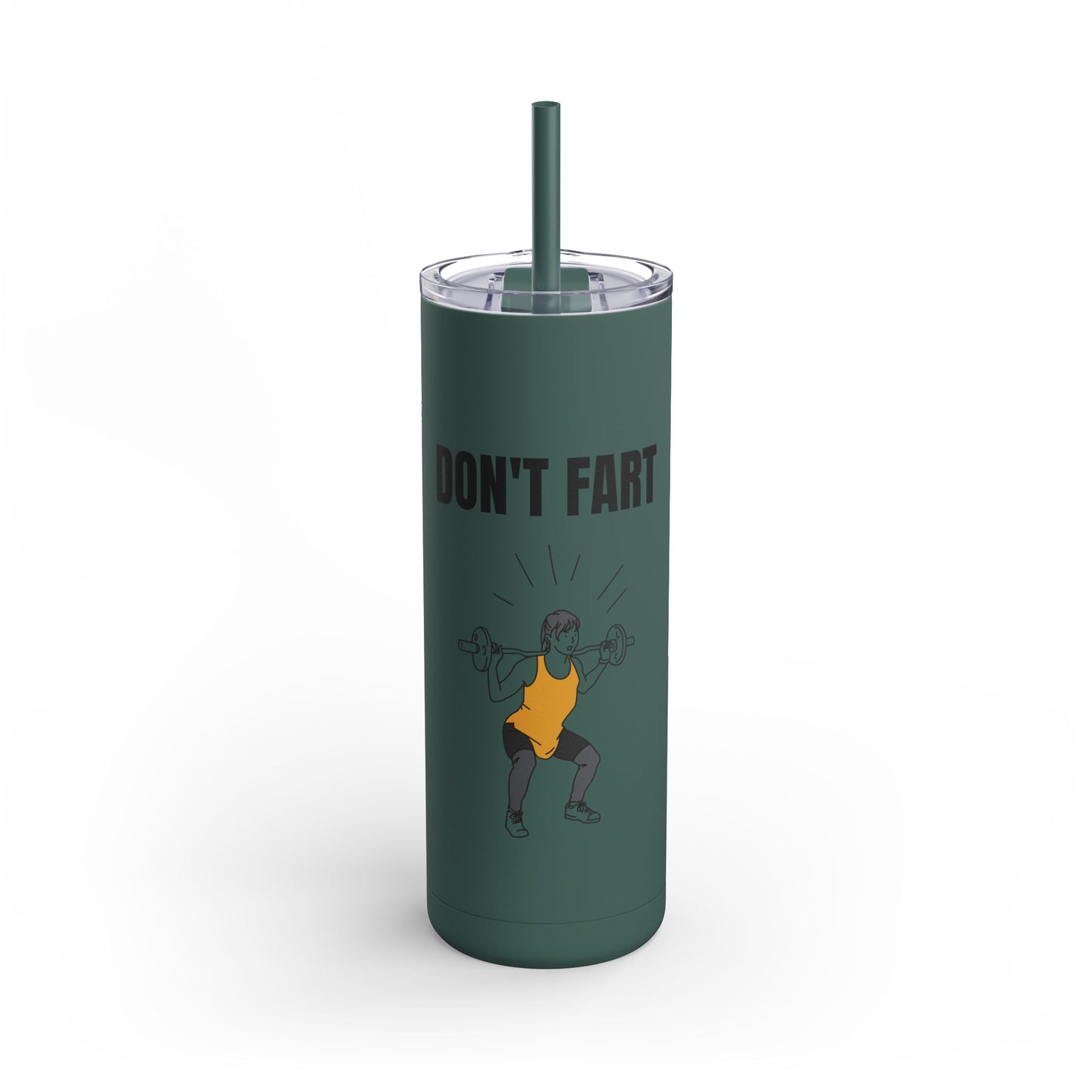 Funny Quote Skinny Matte Tumbler, 20oz
