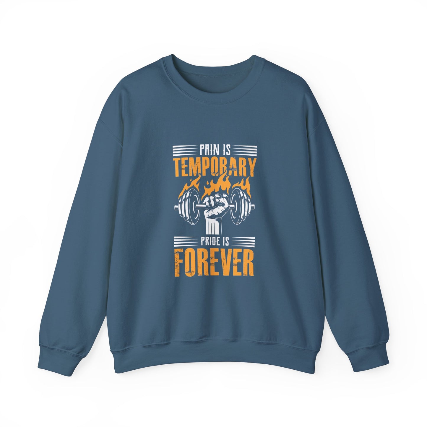 " Pain is Temporary, Pride is Forever" - Men's Sweatshirt