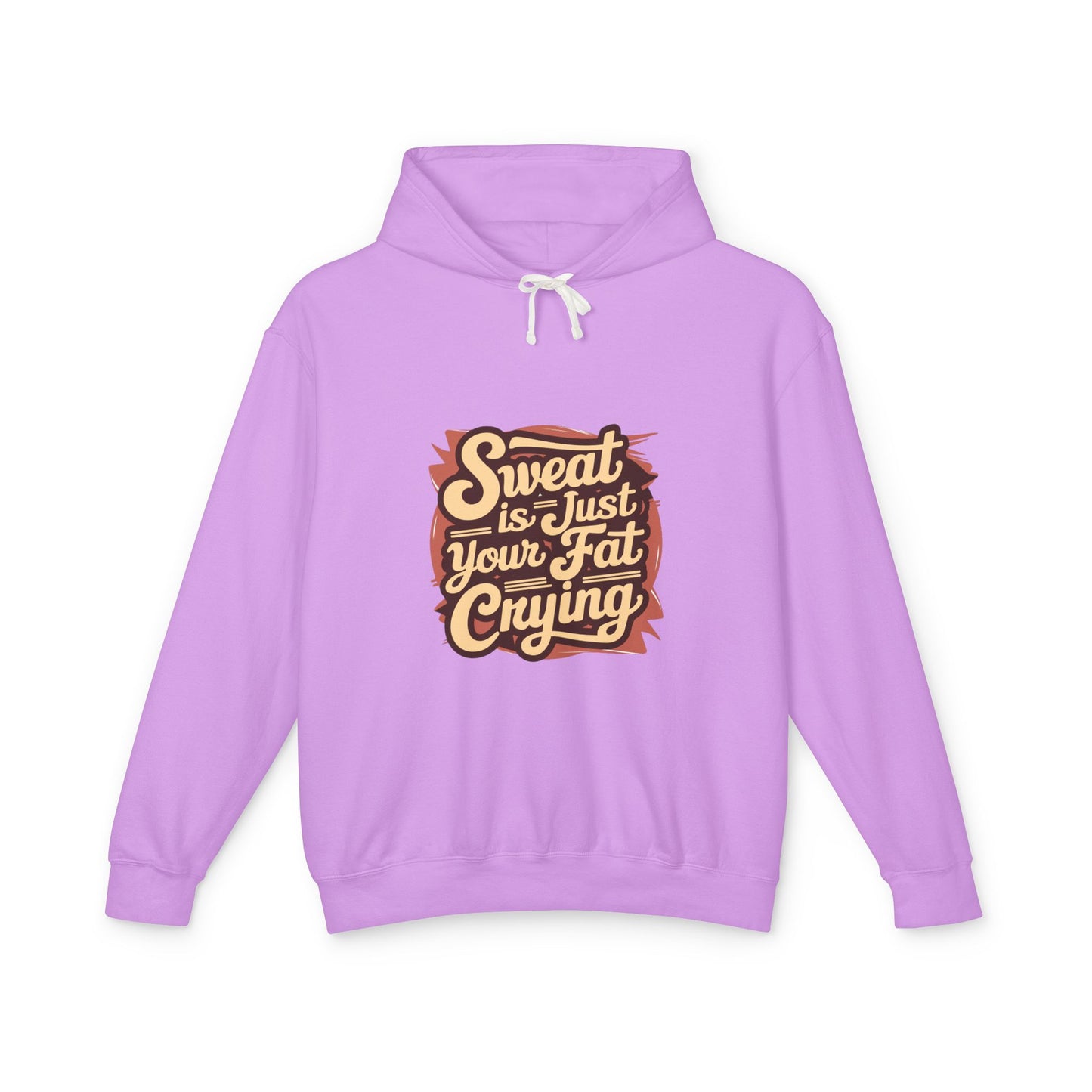 " Sweat is Just your fat Crying" - Men's Lightweight Hoodie