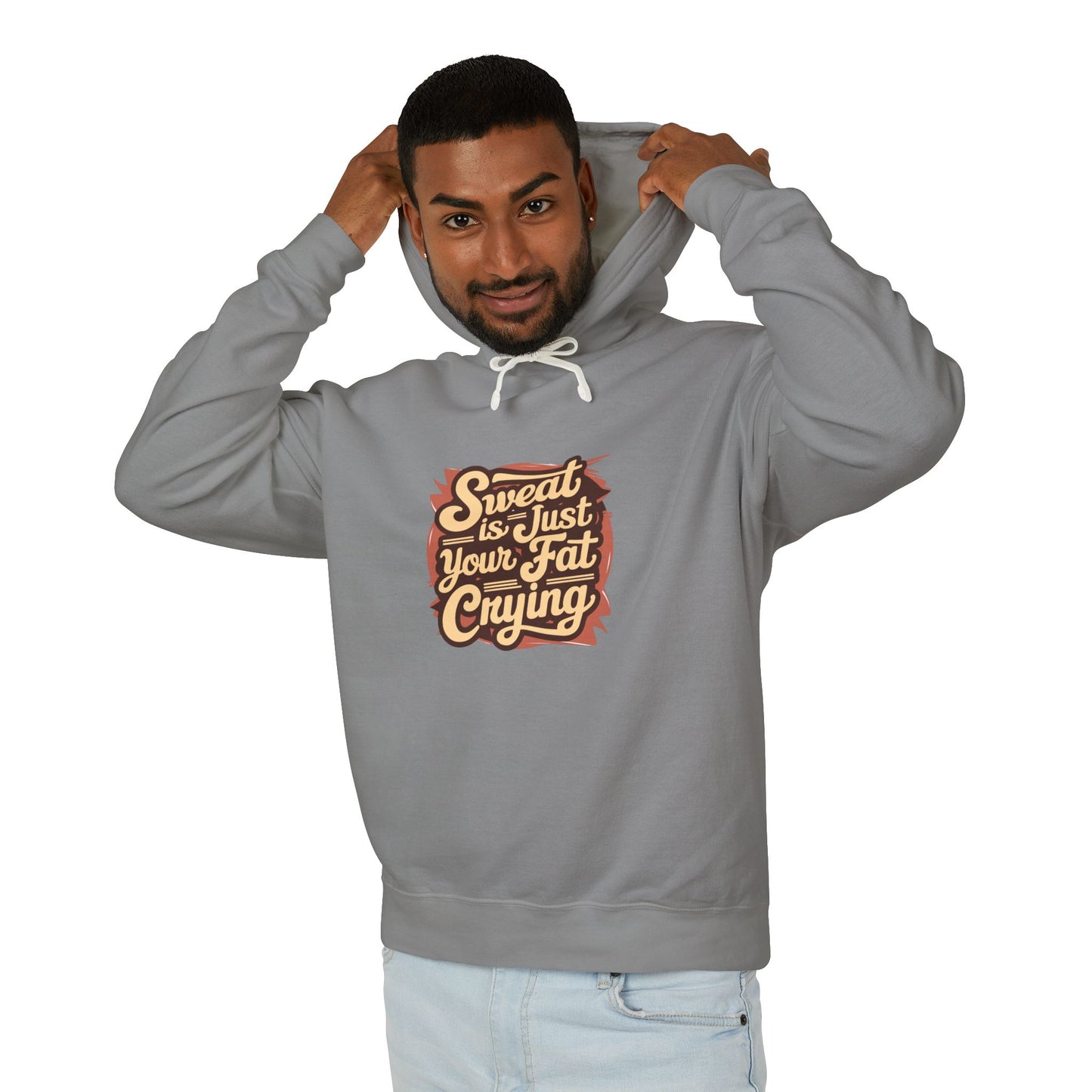" Sweat is Just your fat Crying" - Men's Lightweight Hoodie