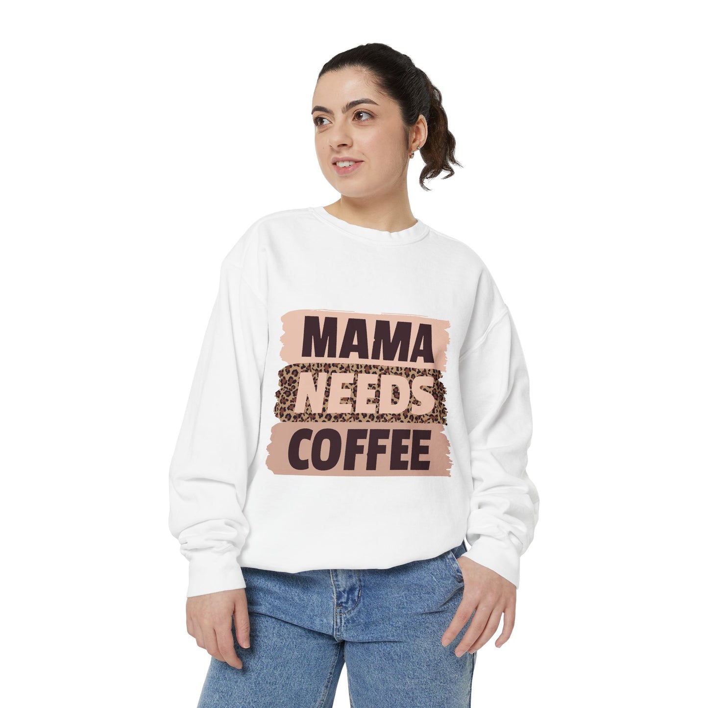 " Mama needs Coffee" - Women's Sweatshirt