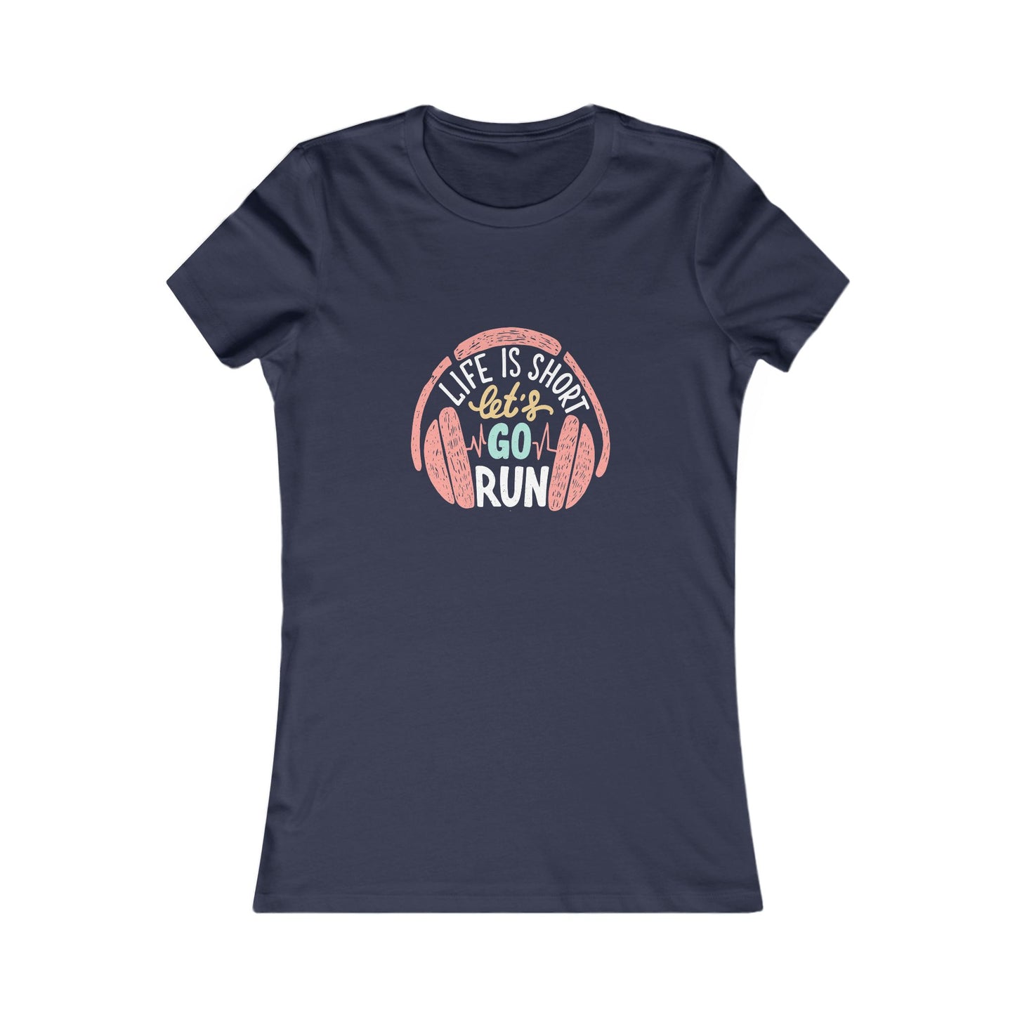 " Life is Short, Go for a Run" - Women's Tee