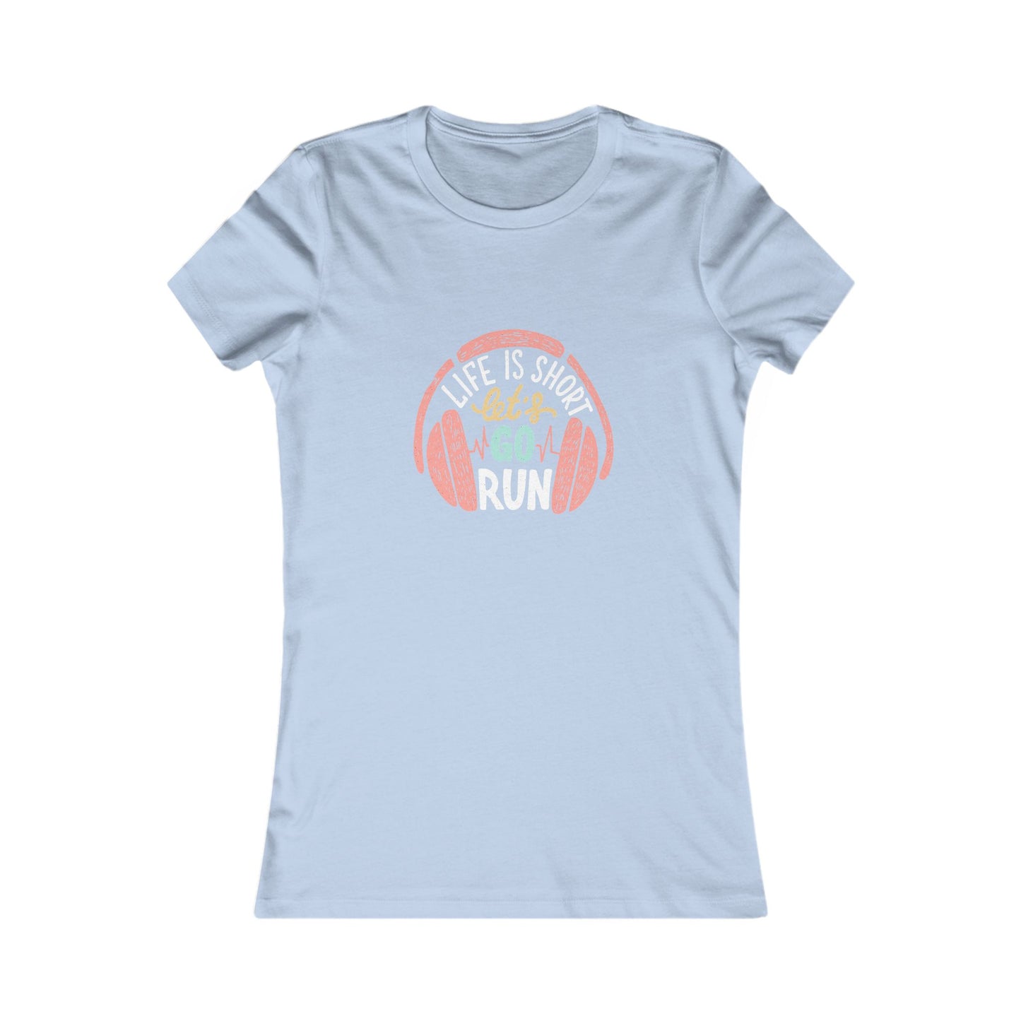 " Life is Short, Go for a Run" - Women's Tee