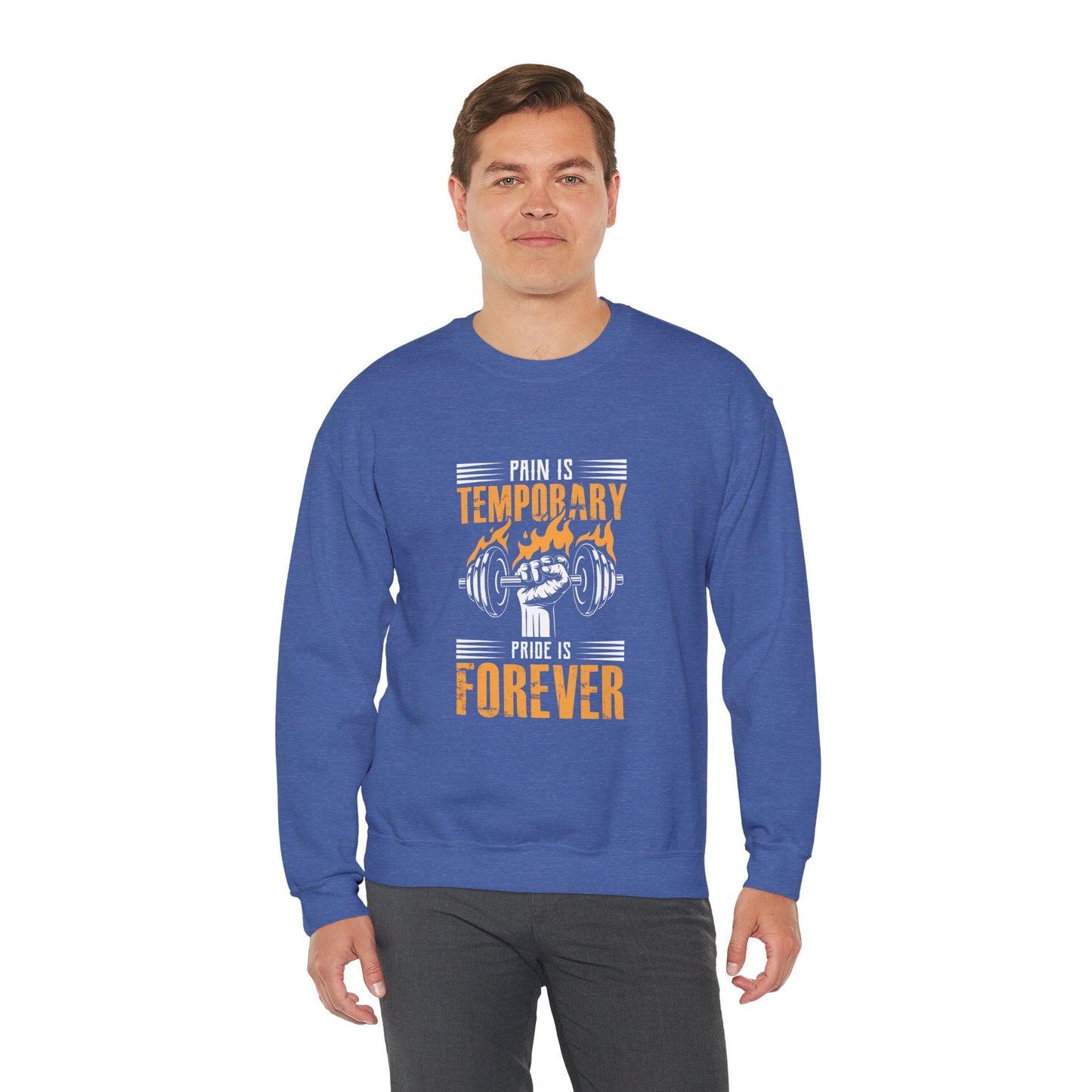 " Pain is Temporary, Pride is Forever" - Men's Sweatshirt