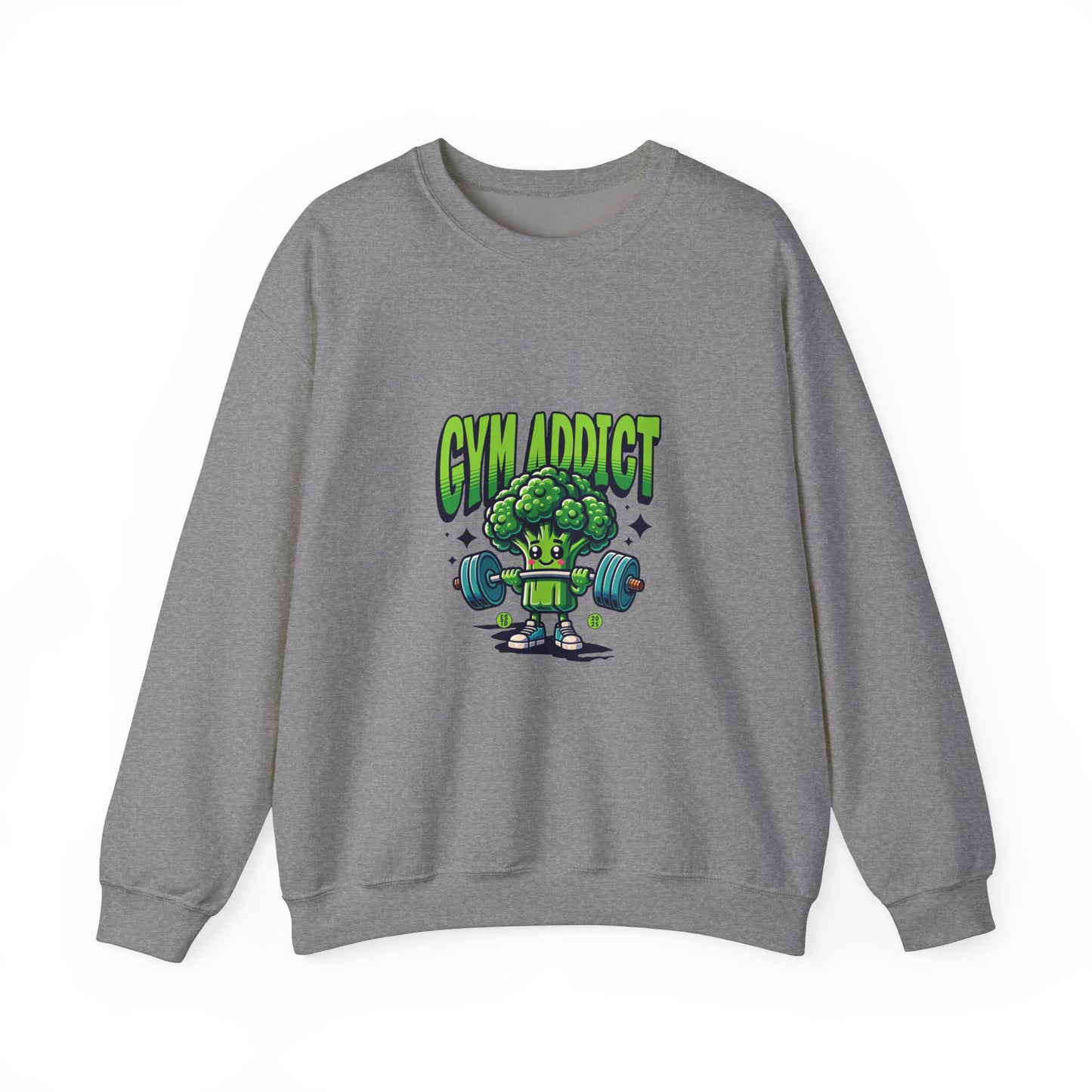 " Gym Addict" Funny Sweatshirt