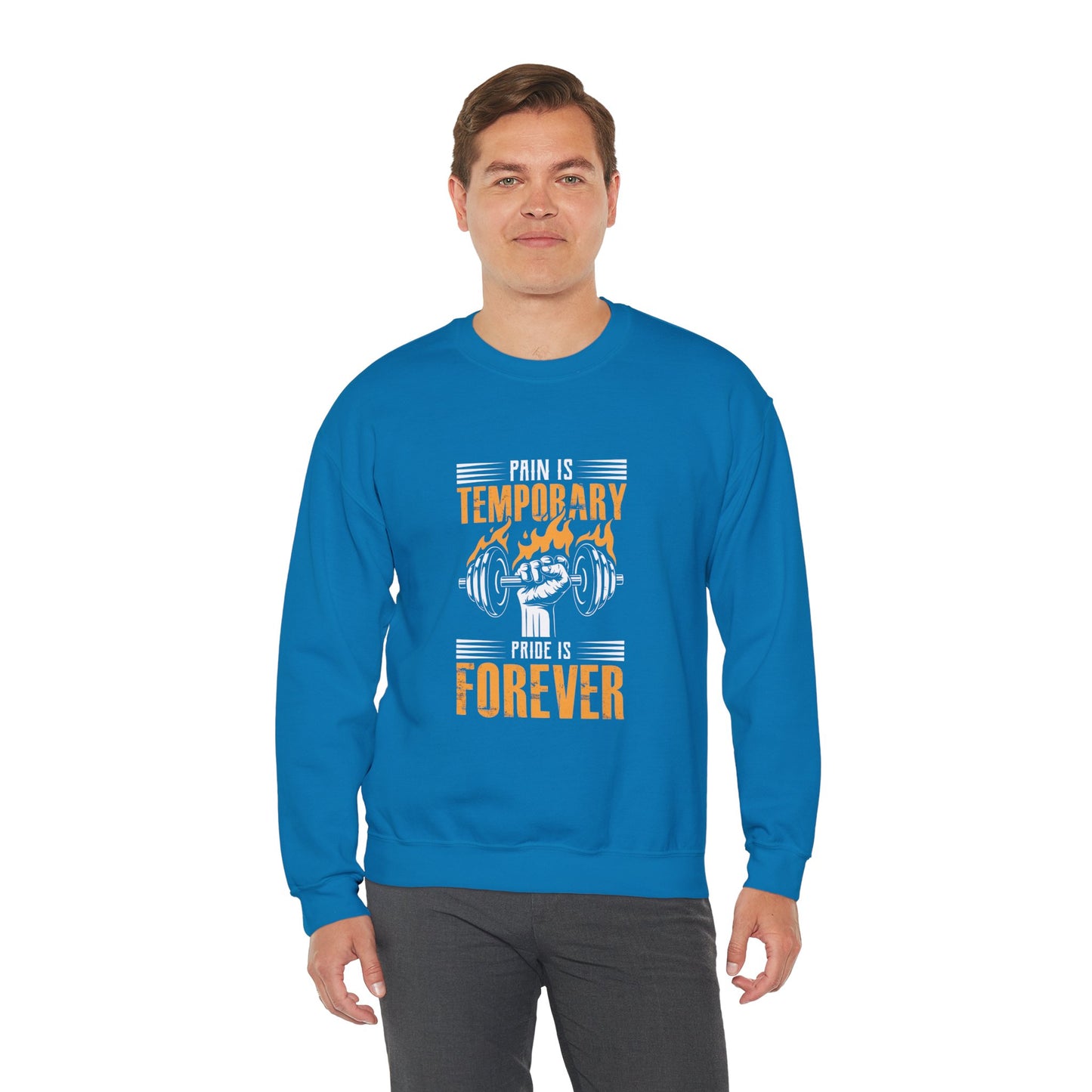 " Pain is Temporary, Pride is Forever" - Men's Sweatshirt