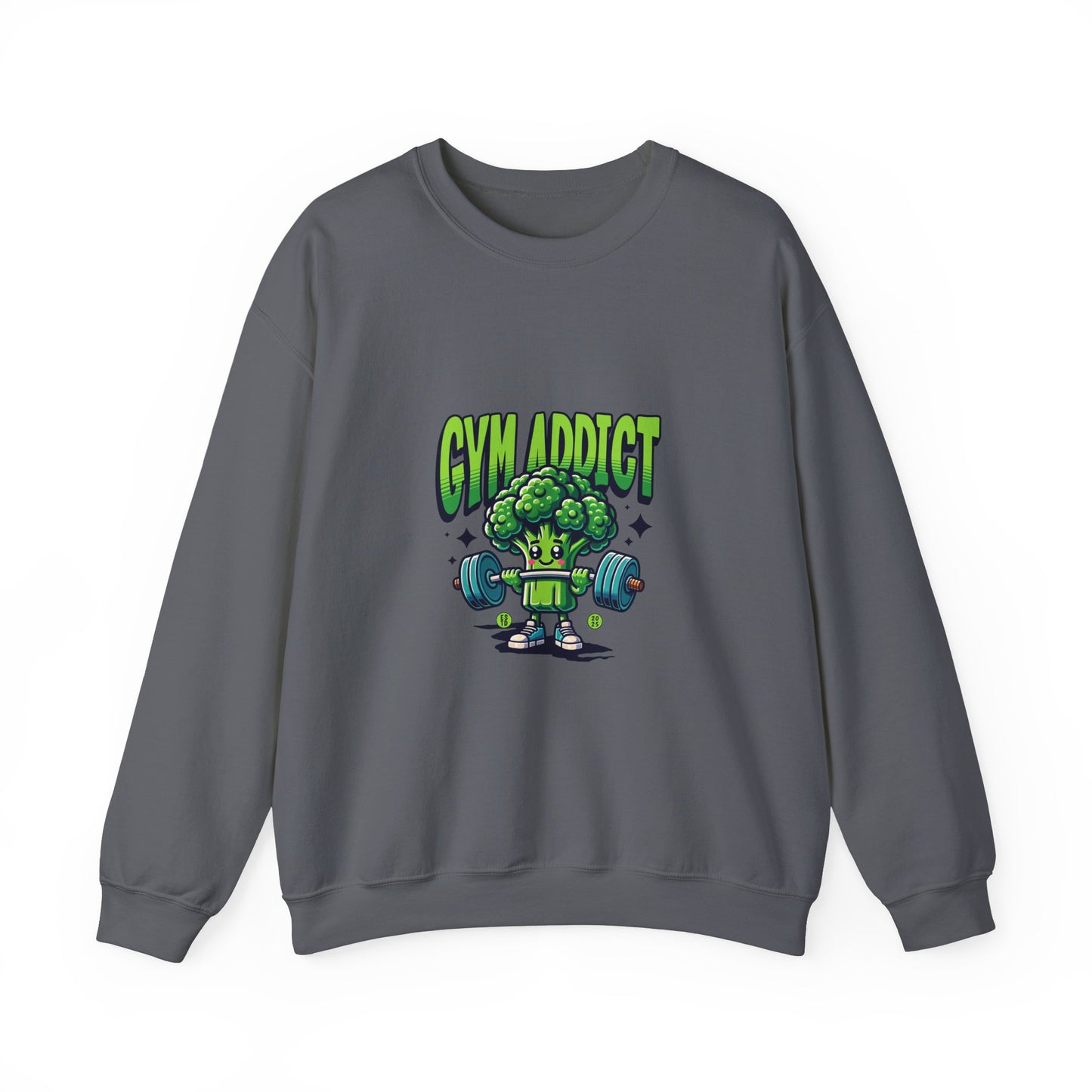" Gym Addict" Funny Sweatshirt