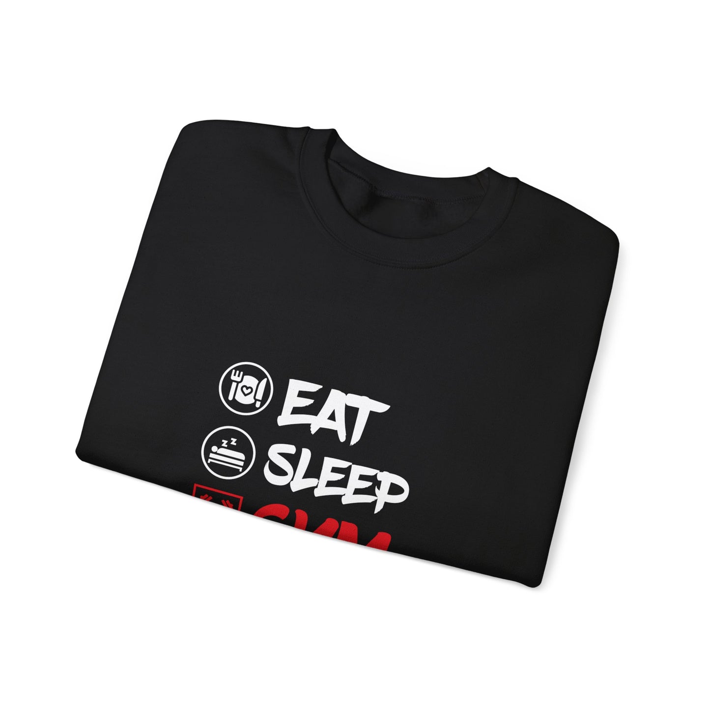 "Eat Sleep Gym Repeat" - Sweatshirt