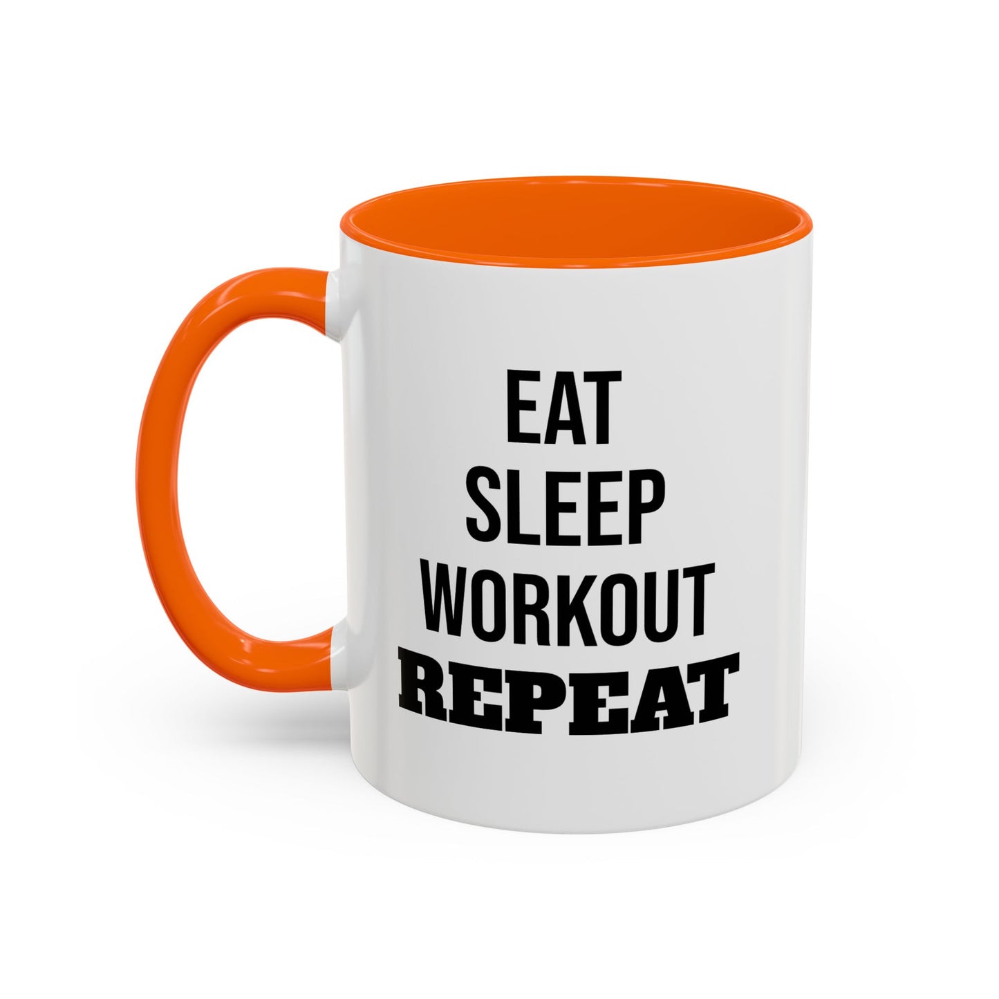 Eat Sleep Workout Repeat - Coffee Mug