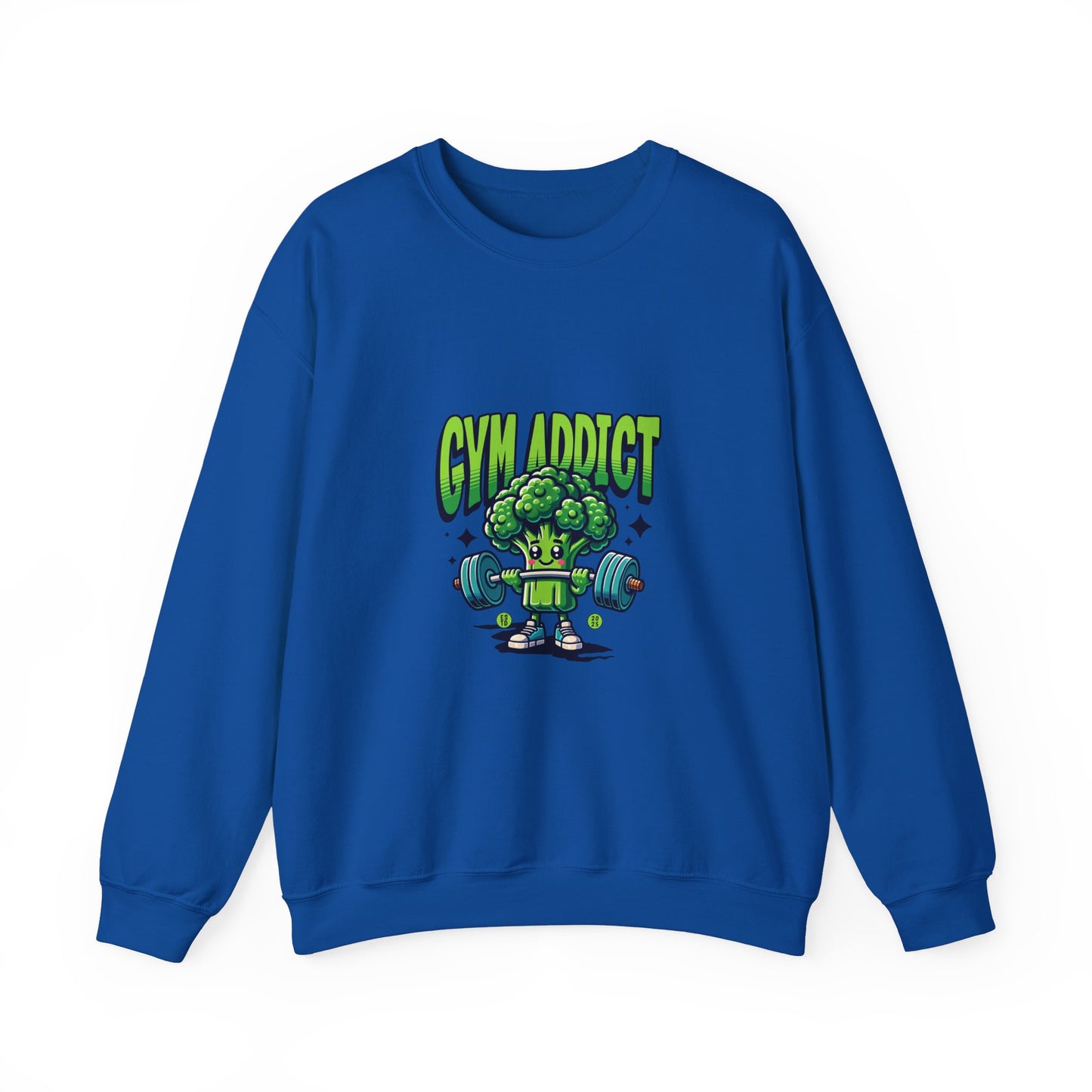 " Gym Addict" Funny Sweatshirt
