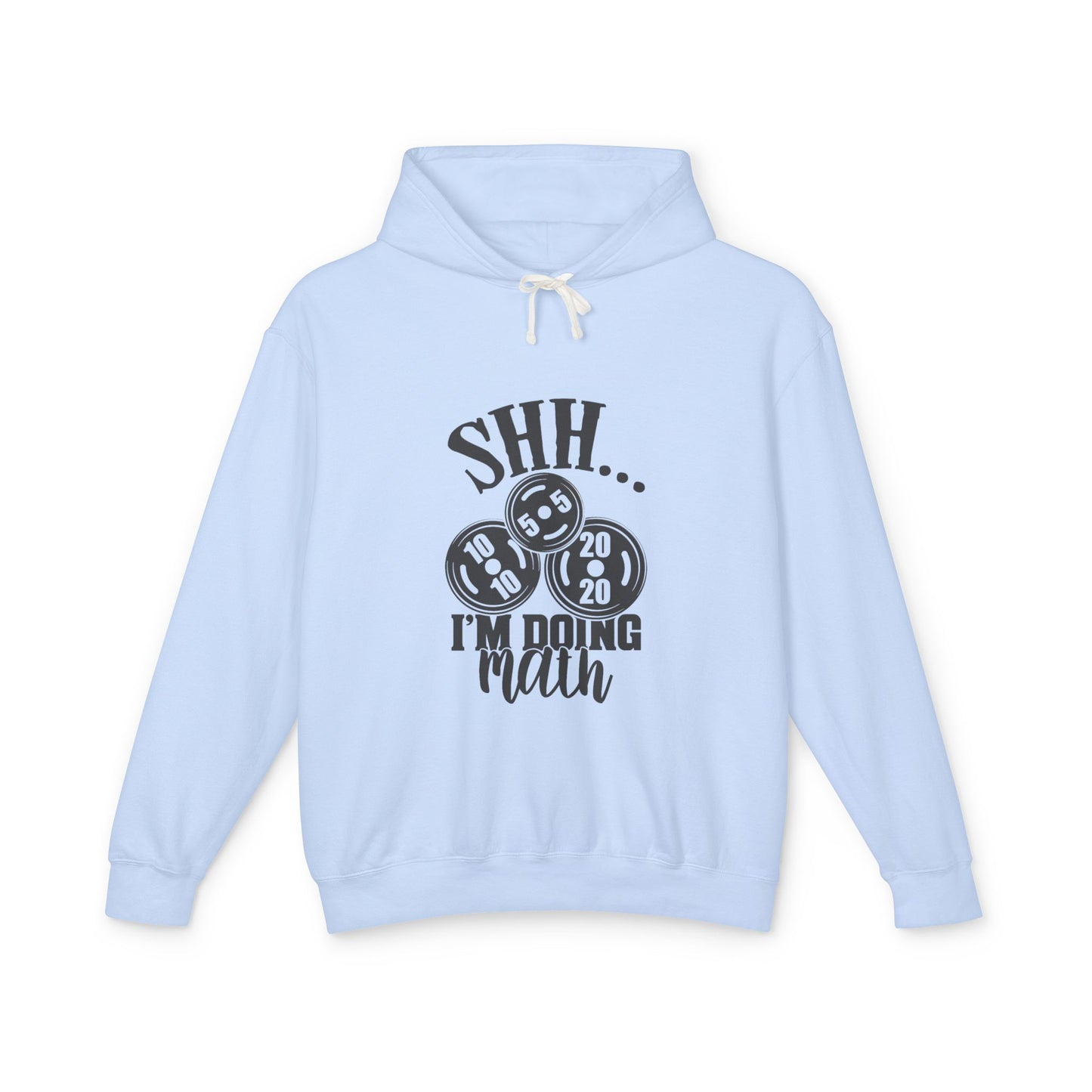 "SHHHH I'm doing math" - Unisex Pullover Hoodie ( No pockets)