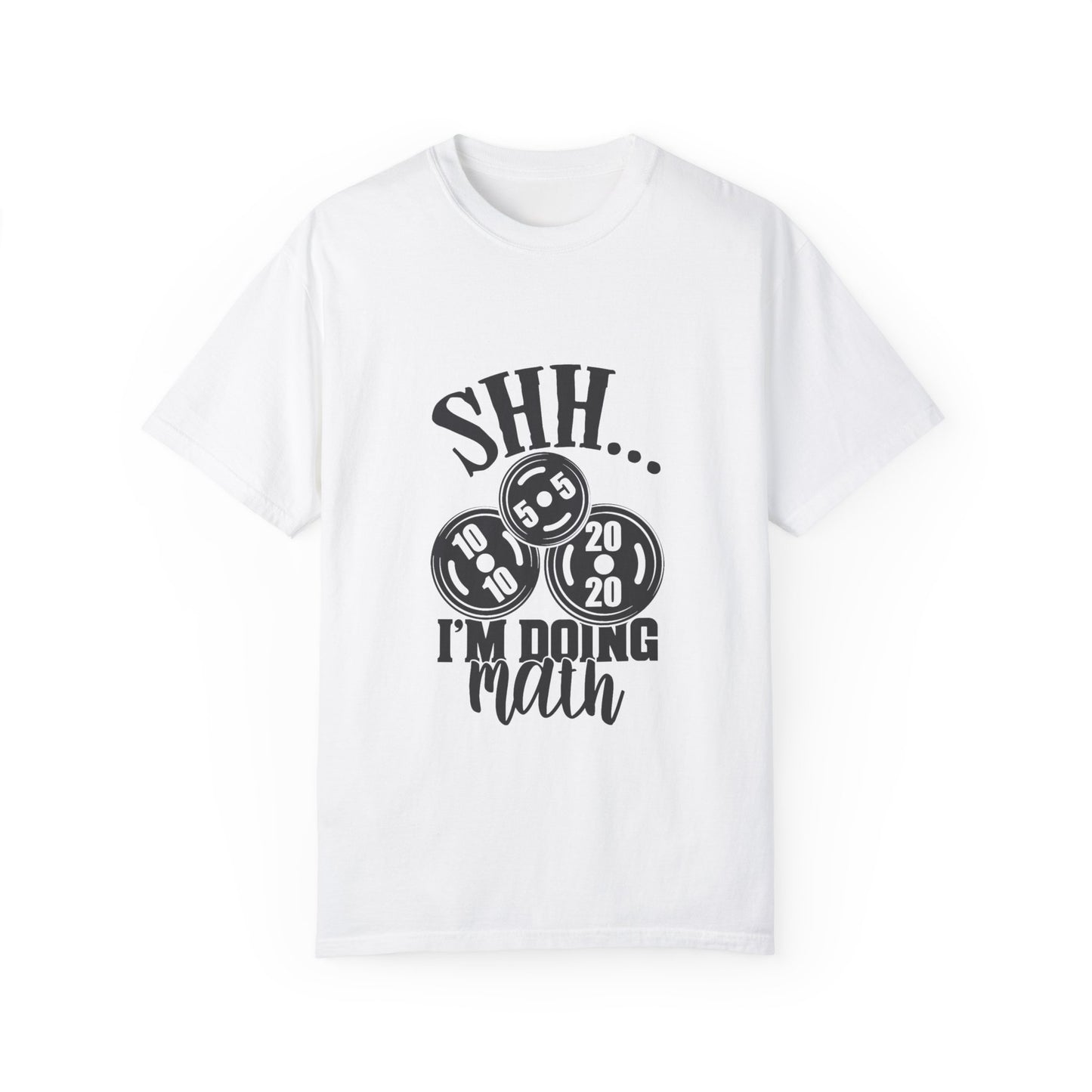 " SHHHH I'm doing Math" - Funny Unisex T-Shirt
