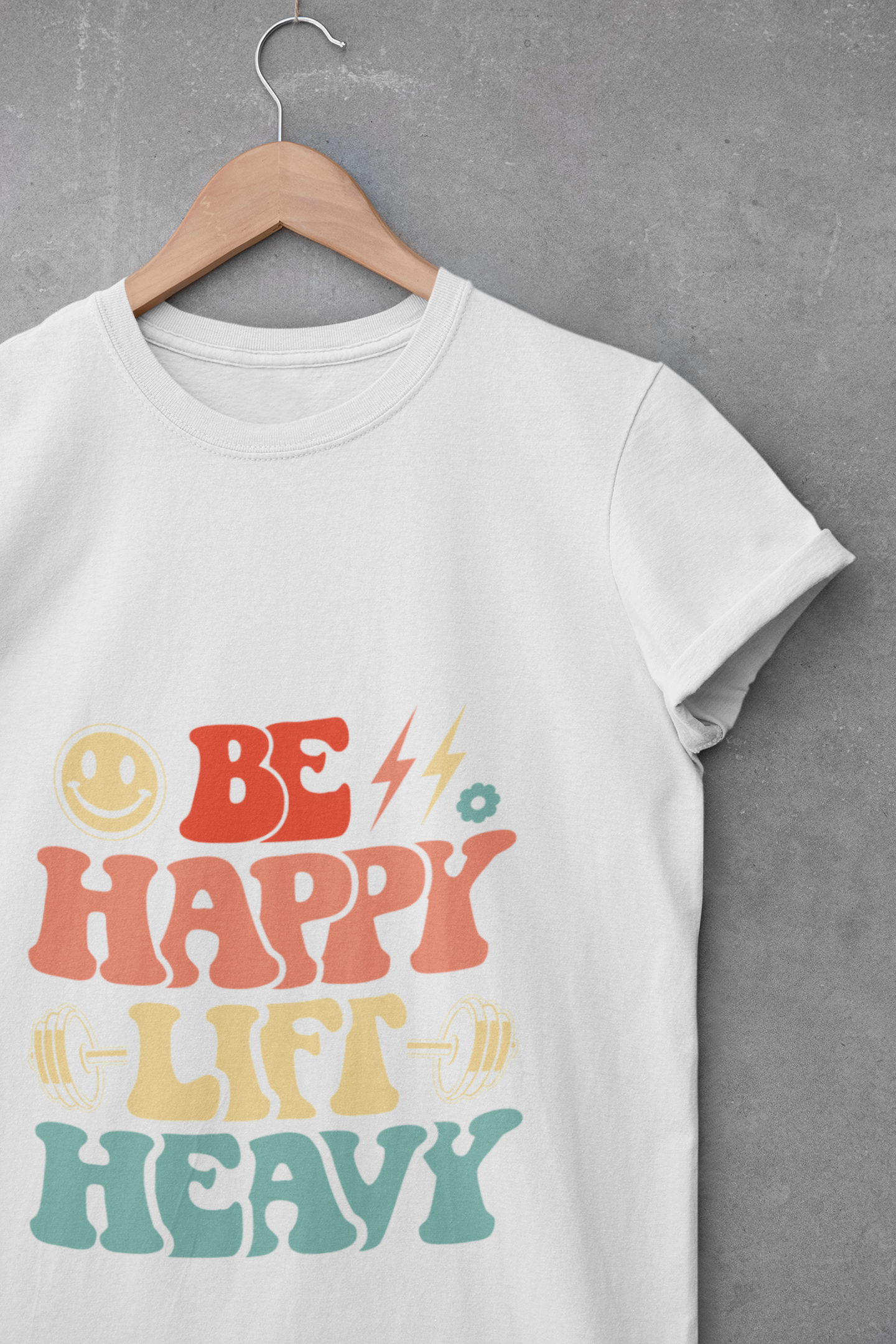 Be Happy Lift Heavy Women's Fitness Tee