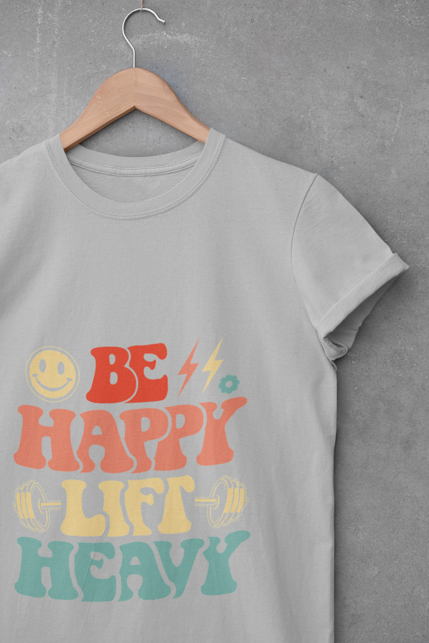 Be Happy Lift Heavy Women's Fitness Tee