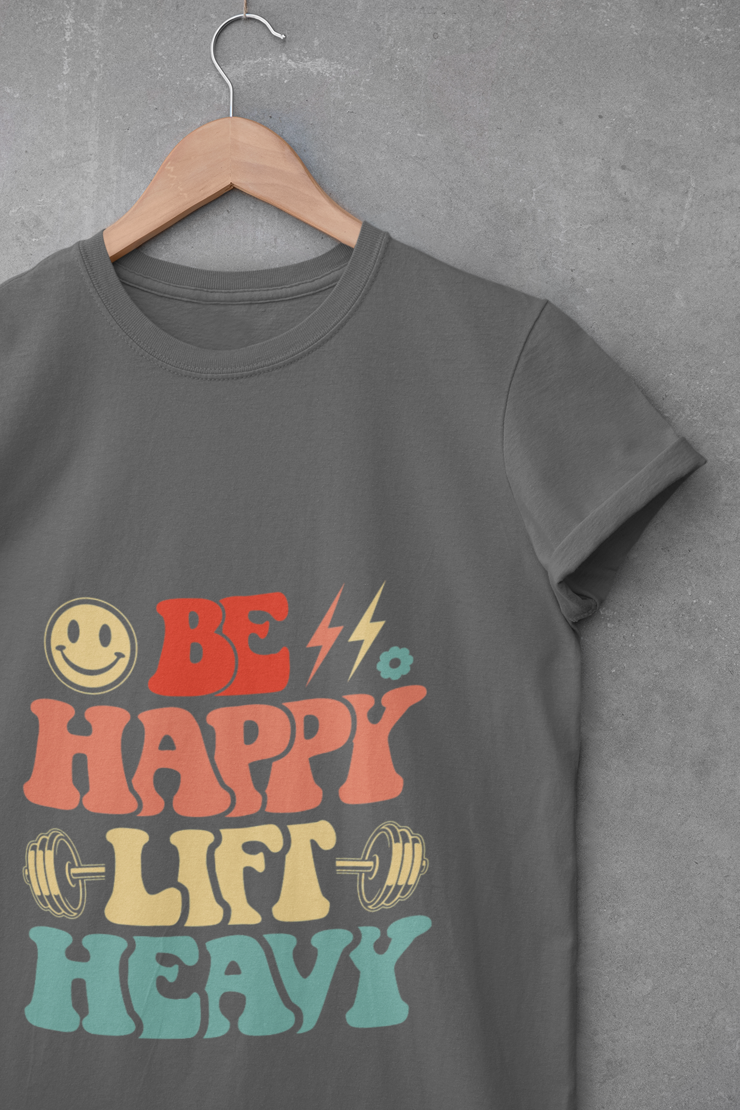 Be Happy Lift Heavy Women's Fitness Tee