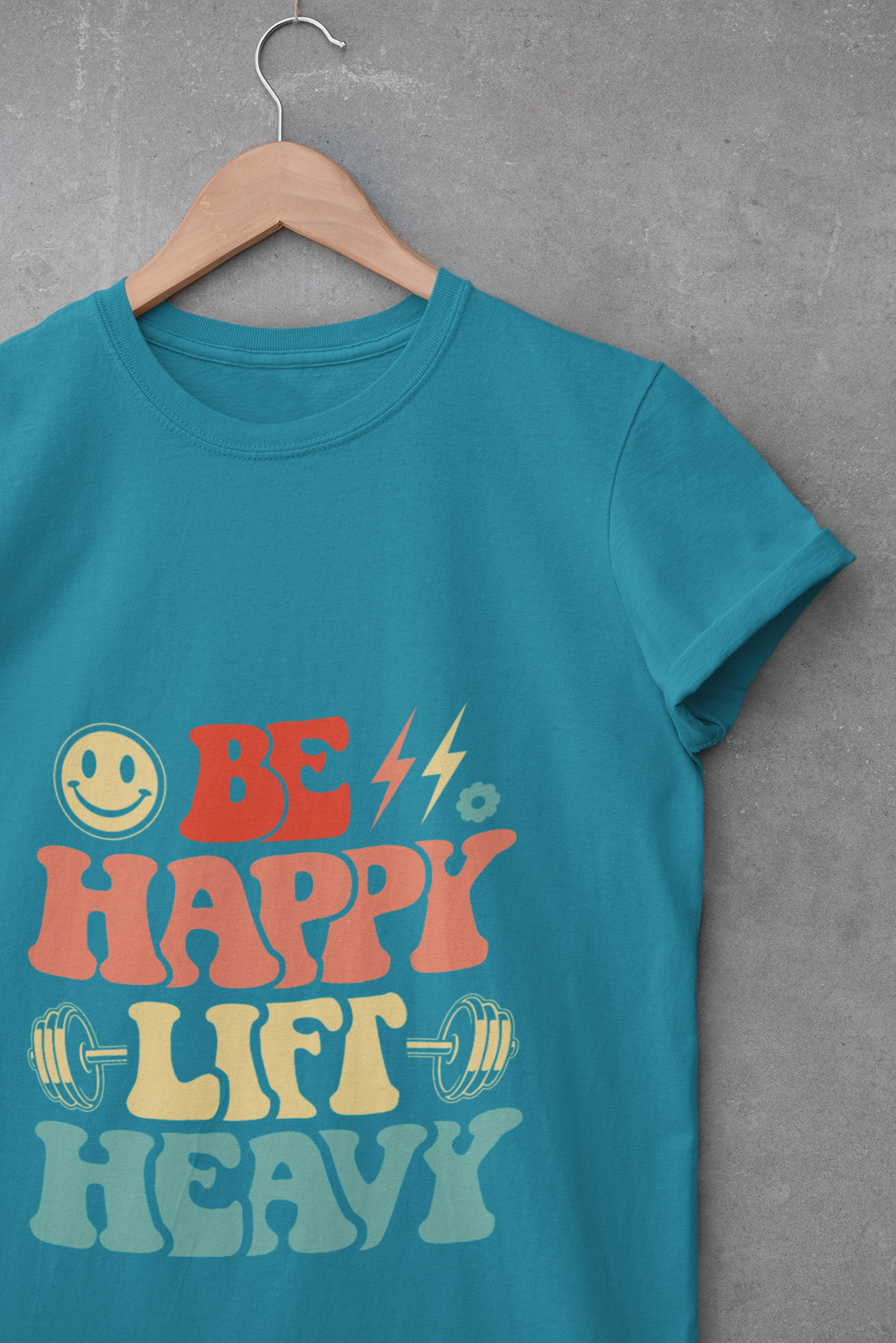 Be Happy Lift Heavy Women's Fitness Tee