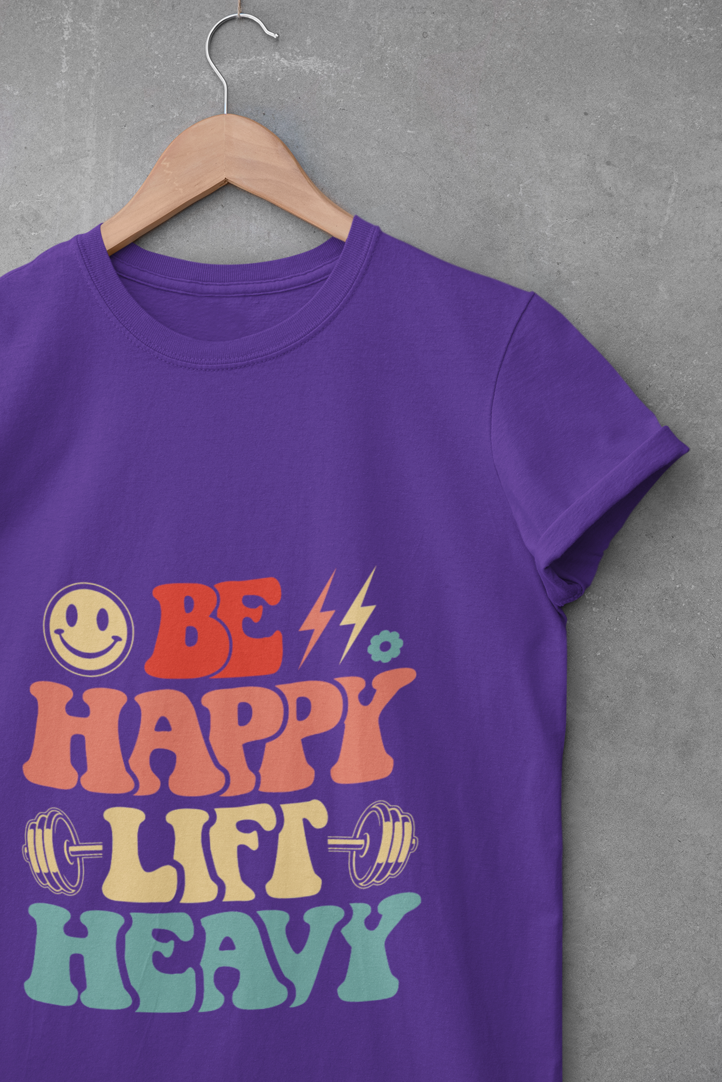 Be Happy Lift Heavy Women's Fitness Tee