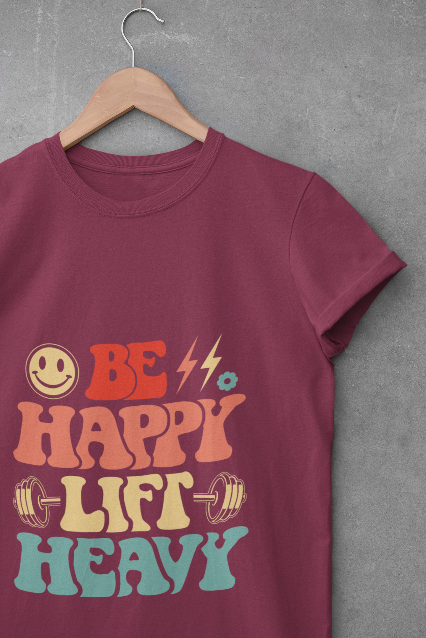 Be Happy Lift Heavy Women's Fitness Tee