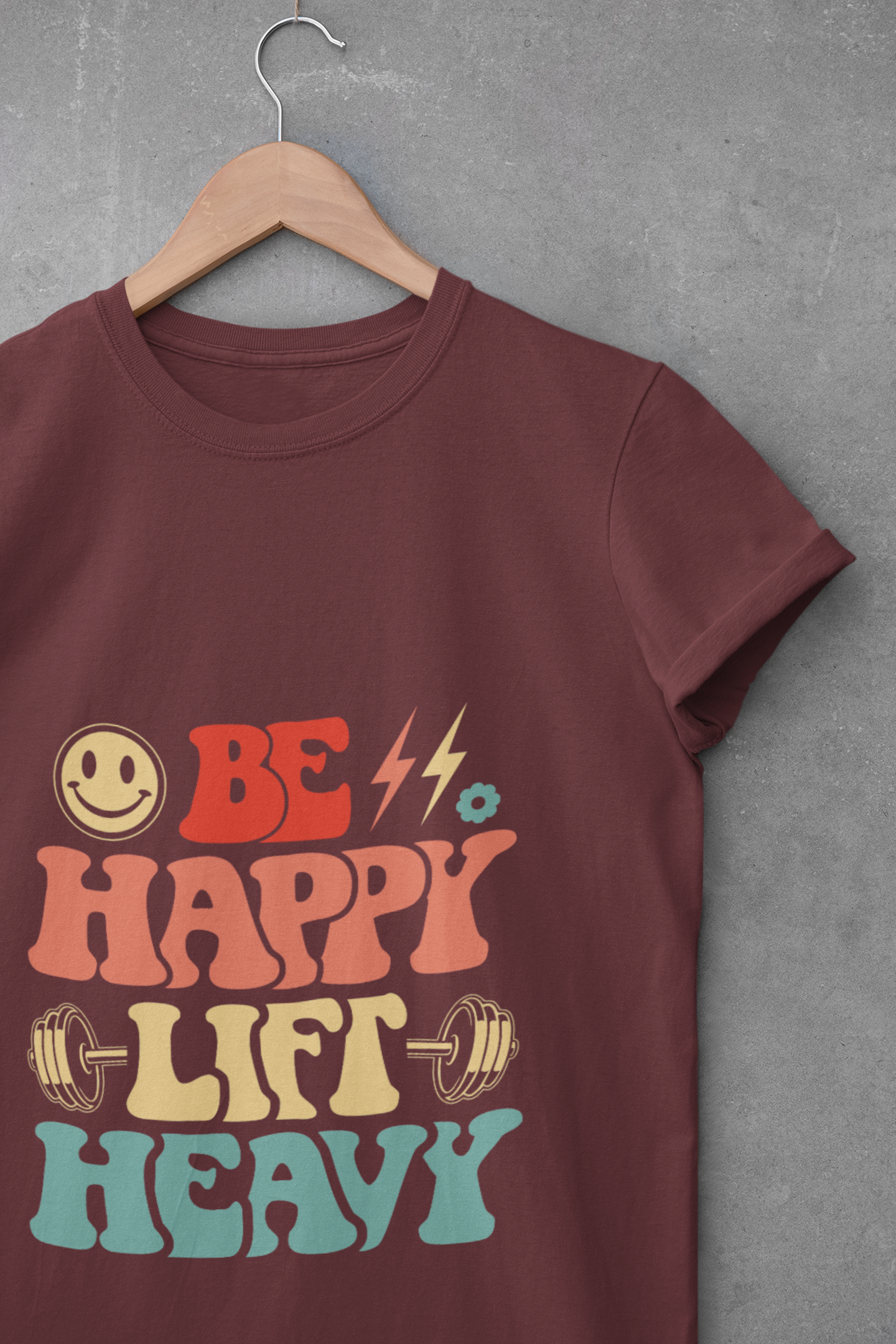 Be Happy Lift Heavy Women's Fitness Tee