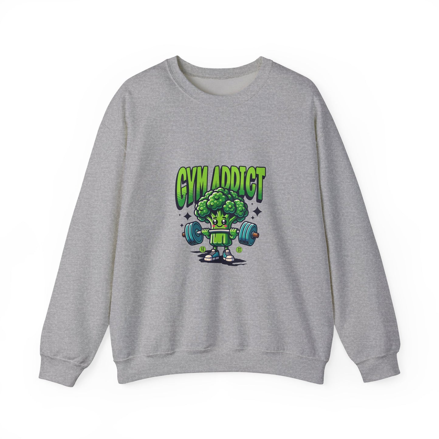 " Gym Addict" Funny Sweatshirt