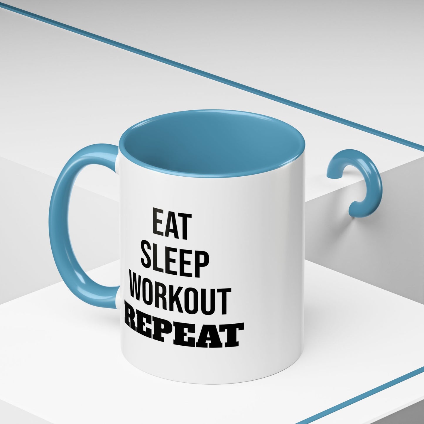 Eat Sleep Workout Repeat - Coffee Mug