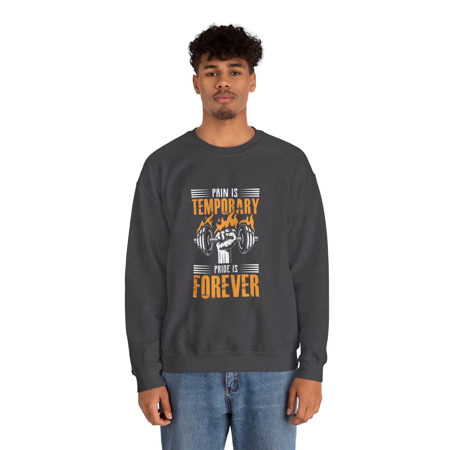 " Pain is Temporary, Pride is Forever" - Men's Sweatshirt