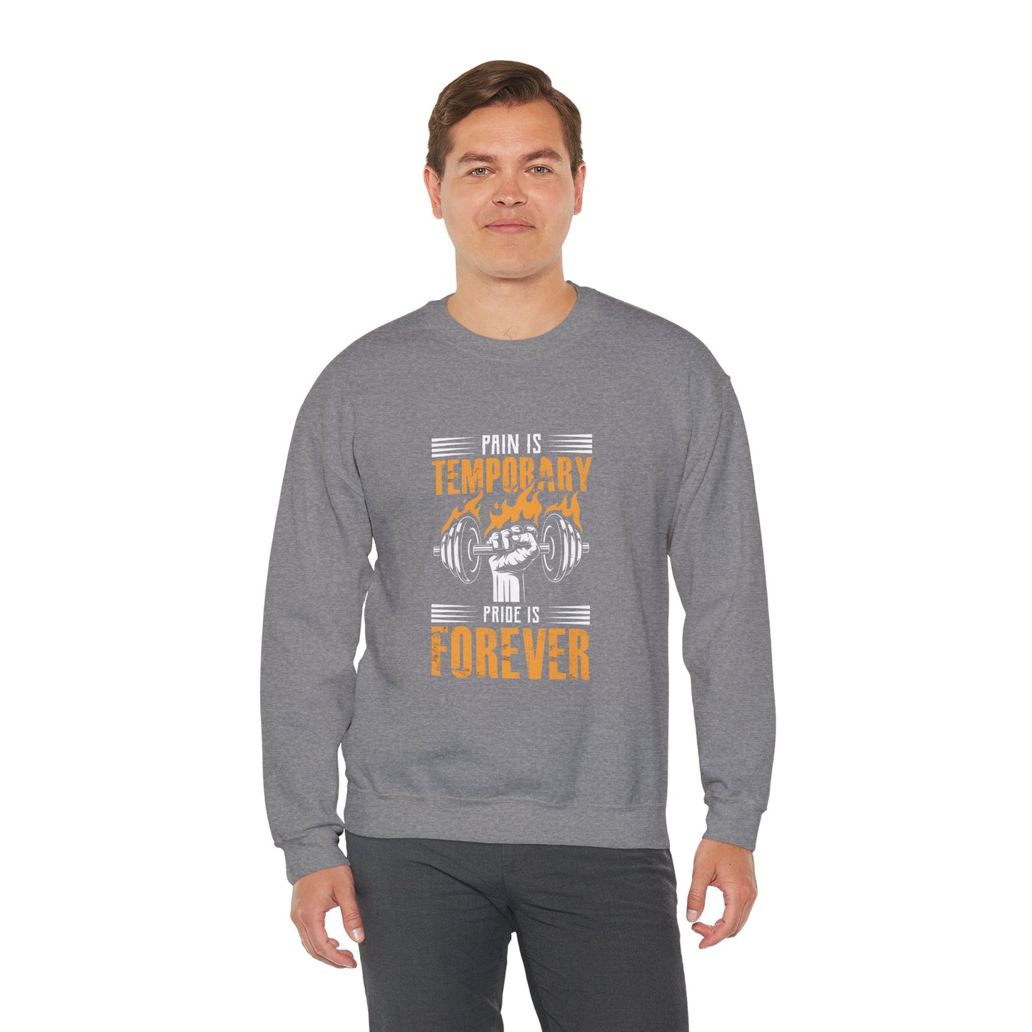 " Pain is Temporary, Pride is Forever" - Men's Sweatshirt
