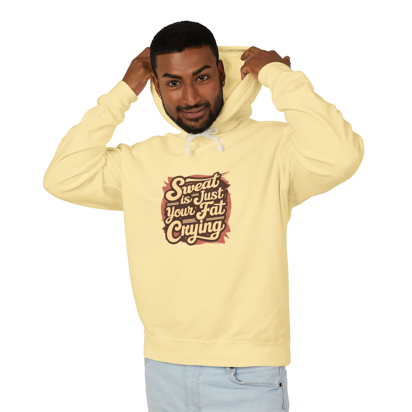 " Sweat is Just your fat Crying" - Men's Lightweight Hoodie