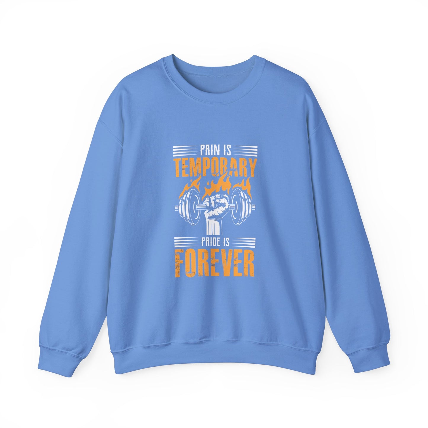 " Pain is Temporary, Pride is Forever" - Men's Sweatshirt