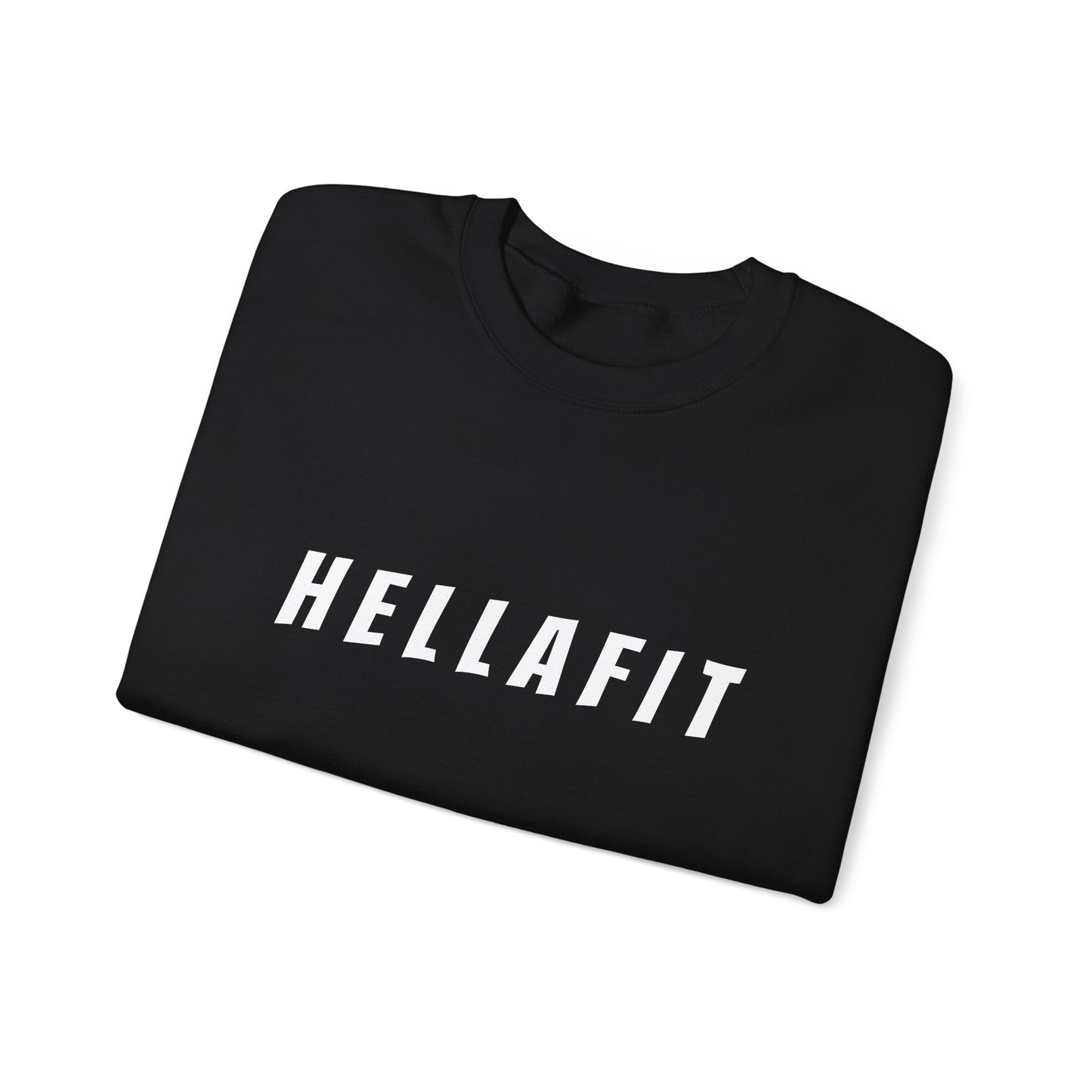 H E L L A F I T - Original Design Unisex Sweatshirt