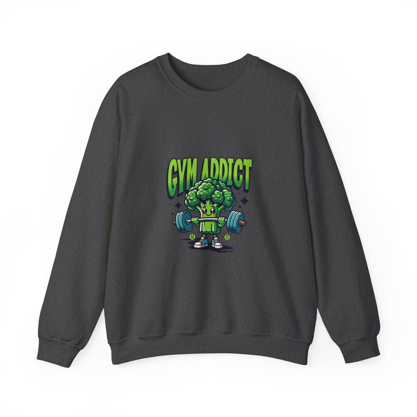 " Gym Addict" Funny Sweatshirt