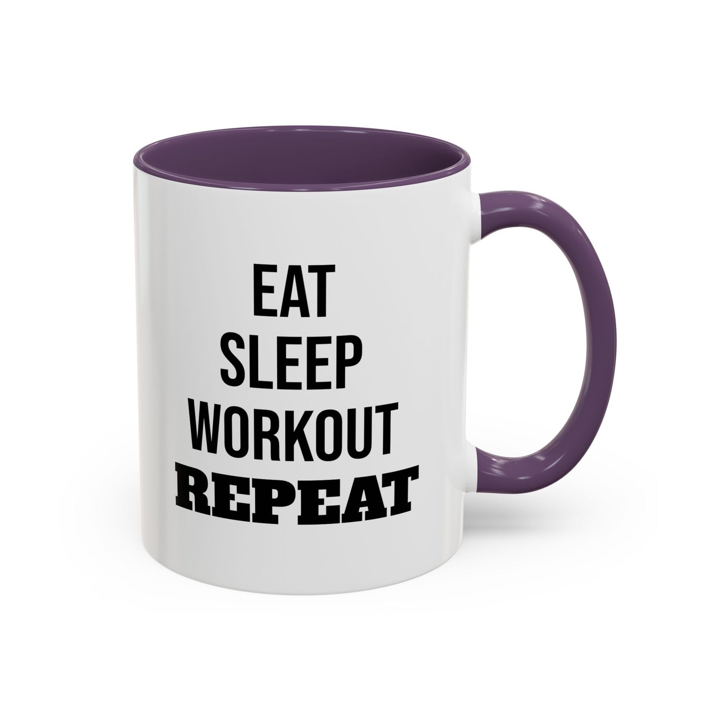 Eat Sleep Workout Repeat - Coffee Mug