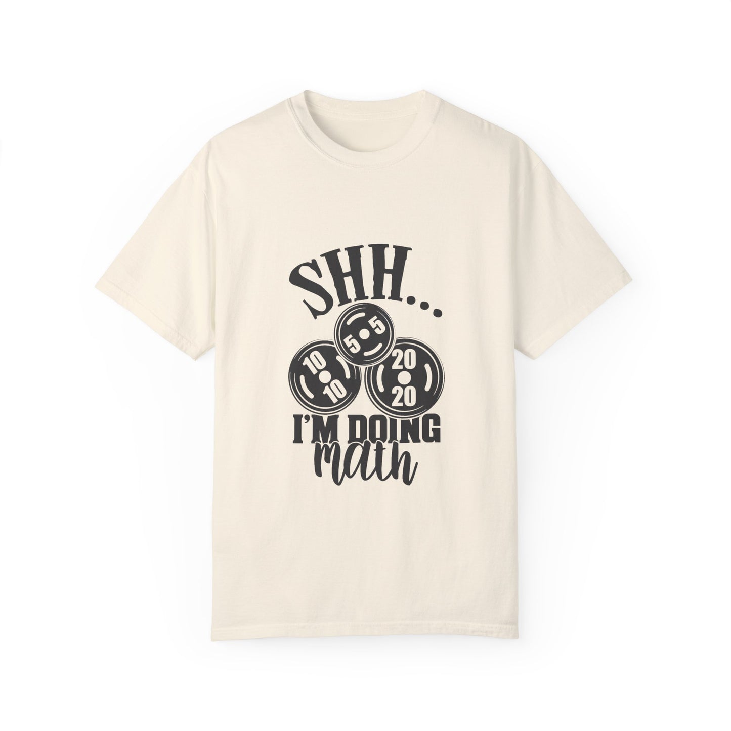 " SHHHH I'm doing Math" - Funny Unisex T-Shirt