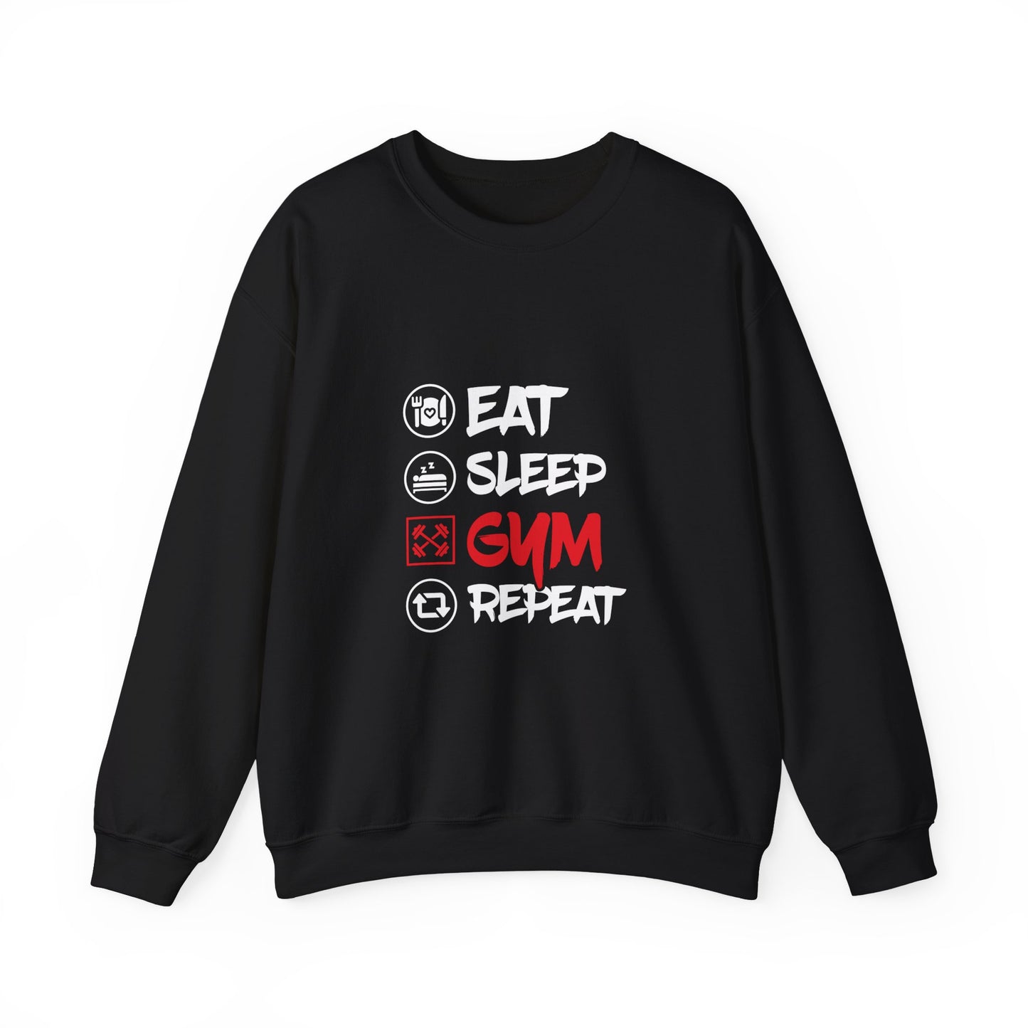 "Eat Sleep Gym Repeat" - Sweatshirt