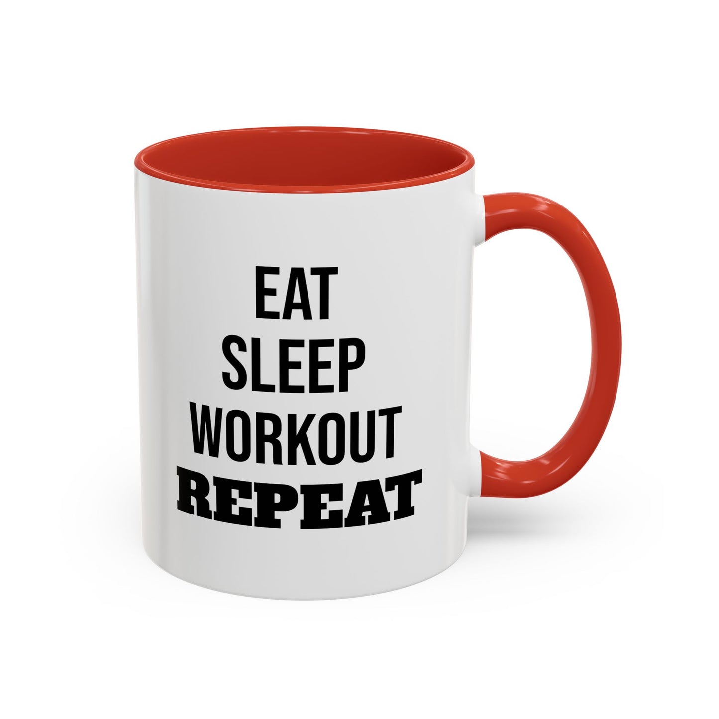Eat Sleep Workout Repeat - Coffee Mug