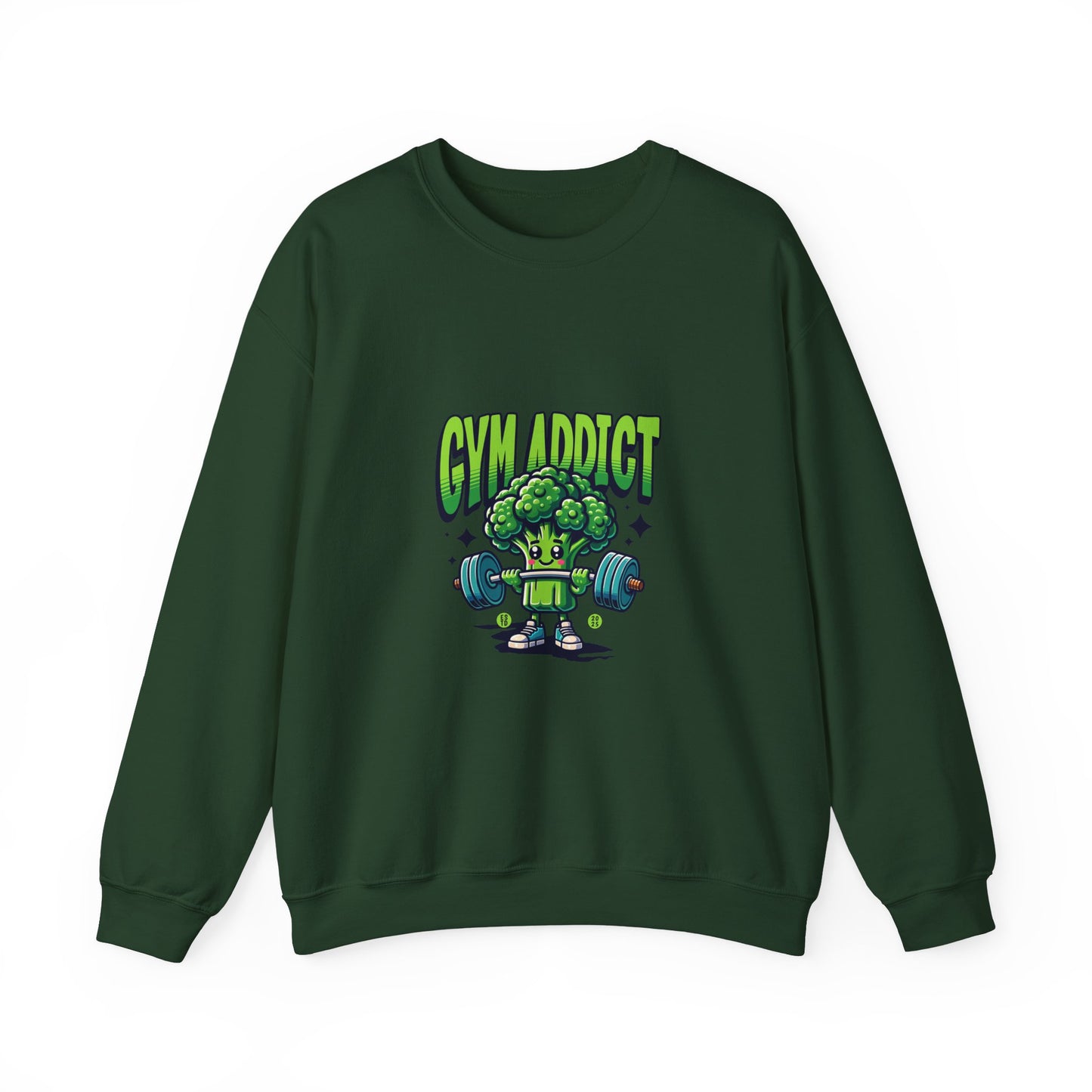 " Gym Addict" Funny Sweatshirt