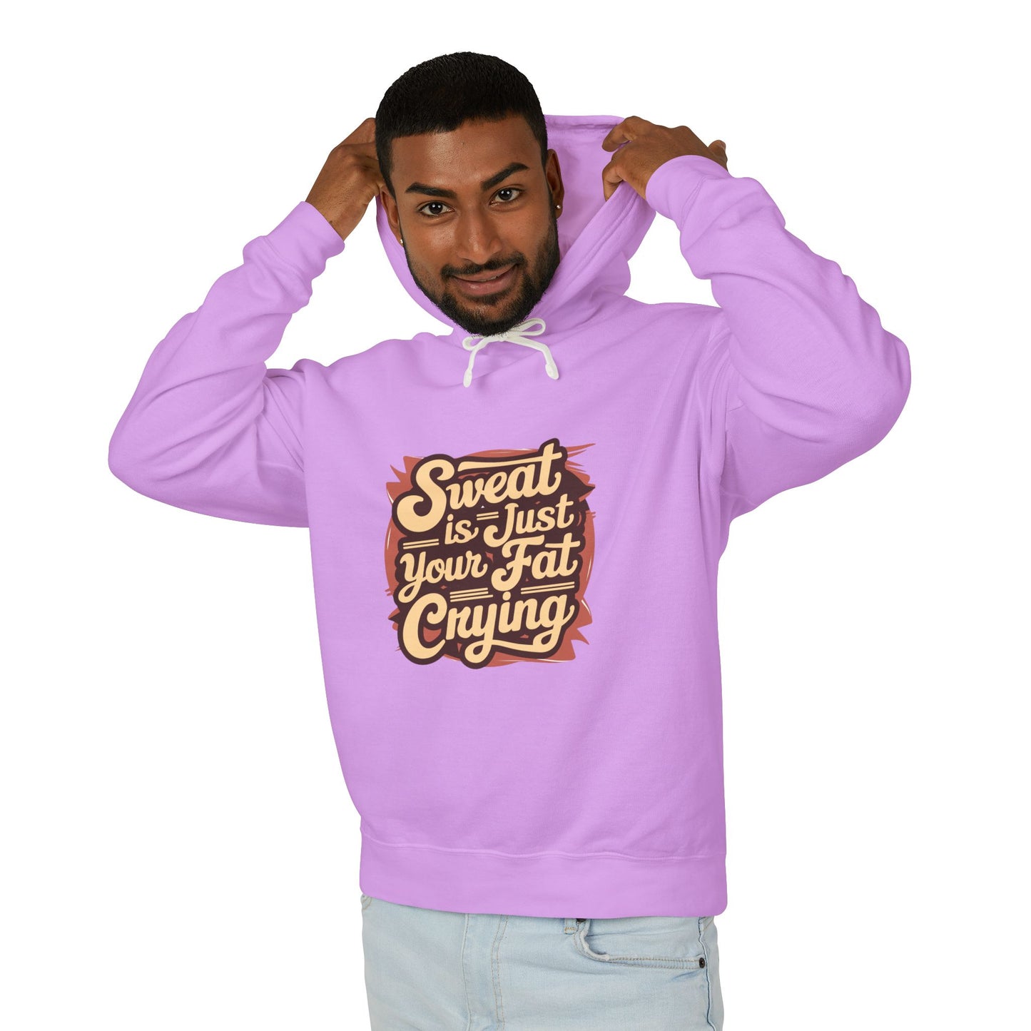 " Sweat is Just your fat Crying" - Men's Lightweight Hoodie
