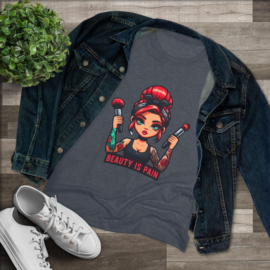 " Beauty is Pain" - Women's Tee