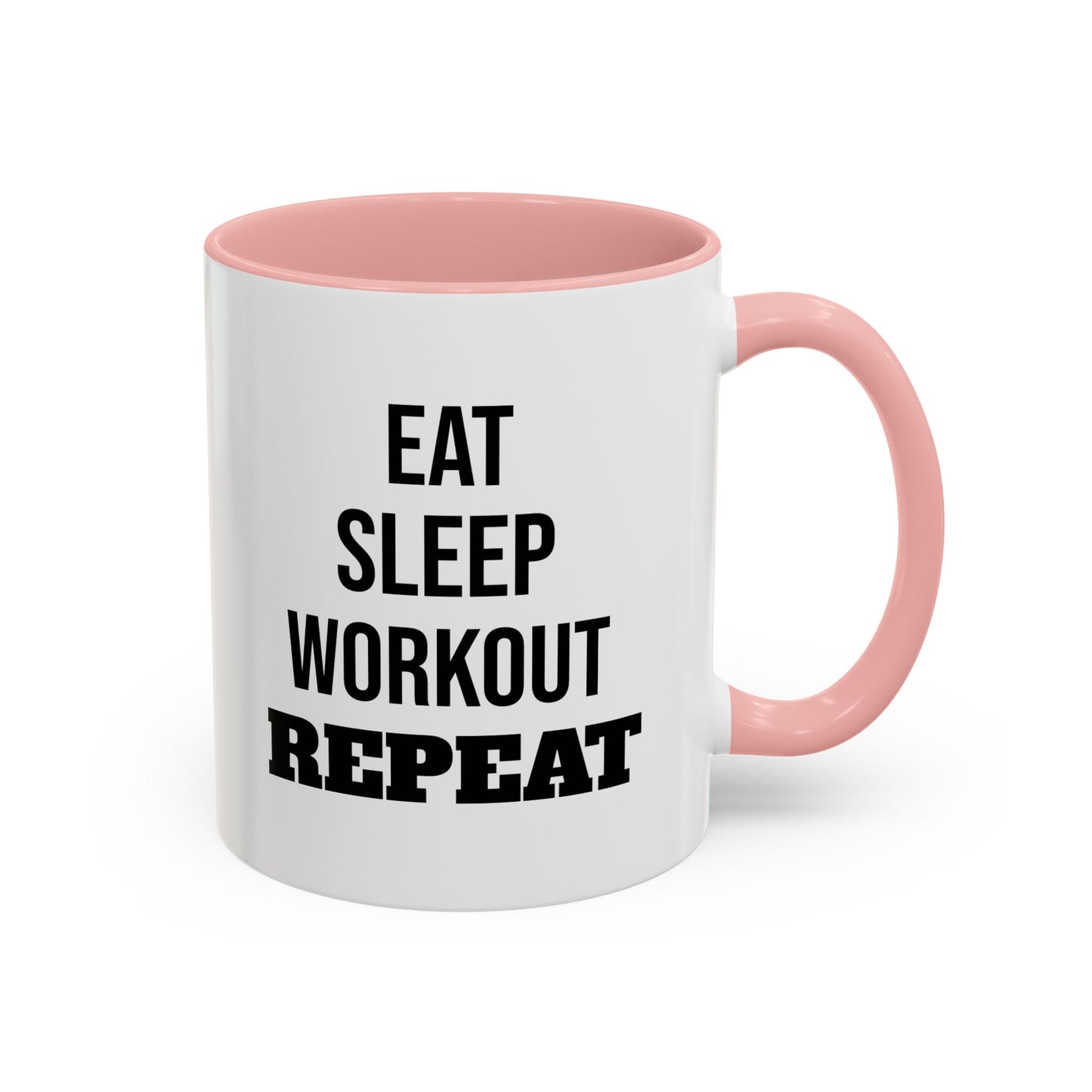 Eat Sleep Workout Repeat - Coffee Mug