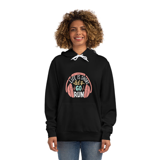 " Life is short, go for a run"  -  Women's Pullover Hoodie