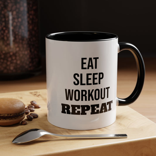 Eat Sleep Workout Repeat - Coffee Mug