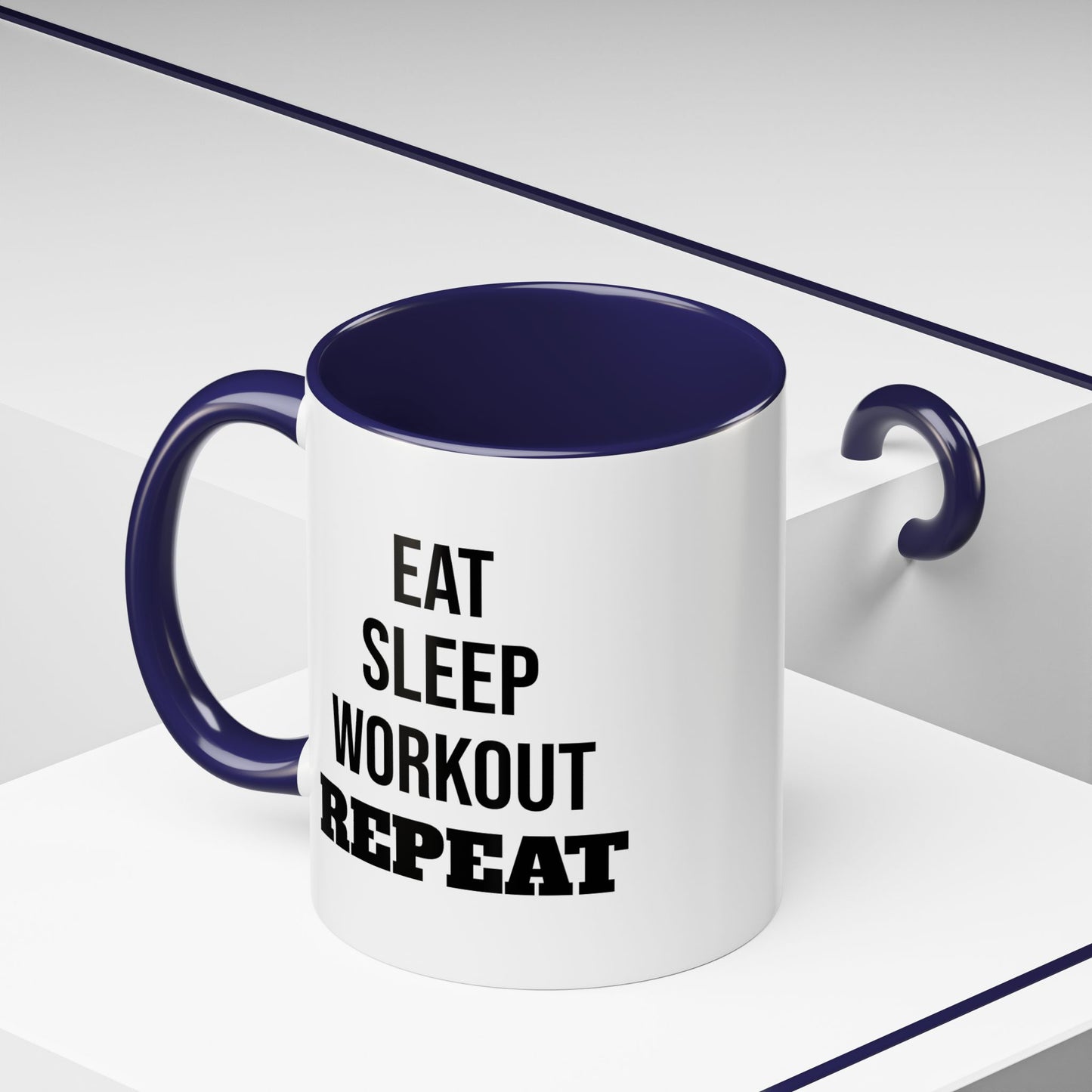 Eat Sleep Workout Repeat - Coffee Mug