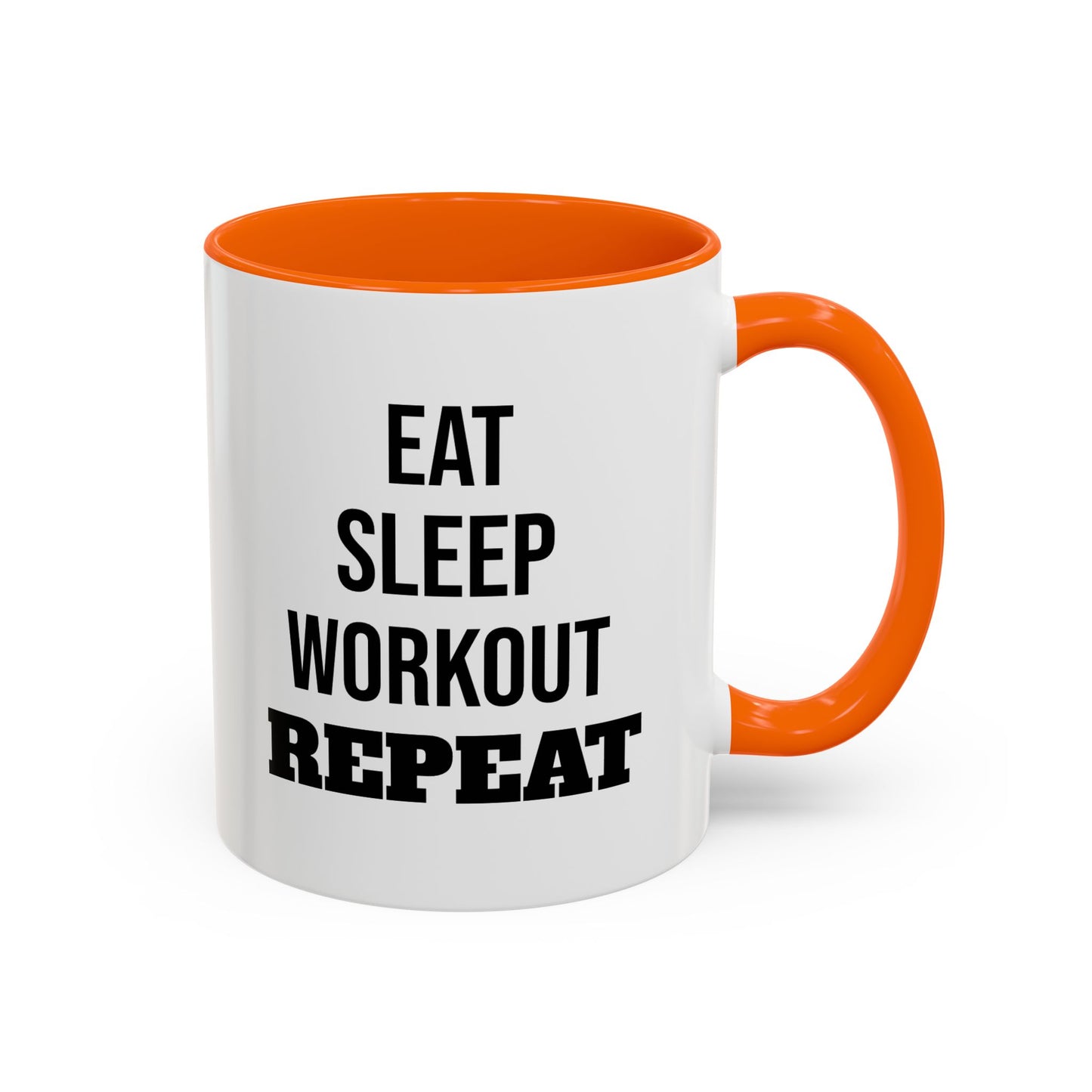 Eat Sleep Workout Repeat - Coffee Mug